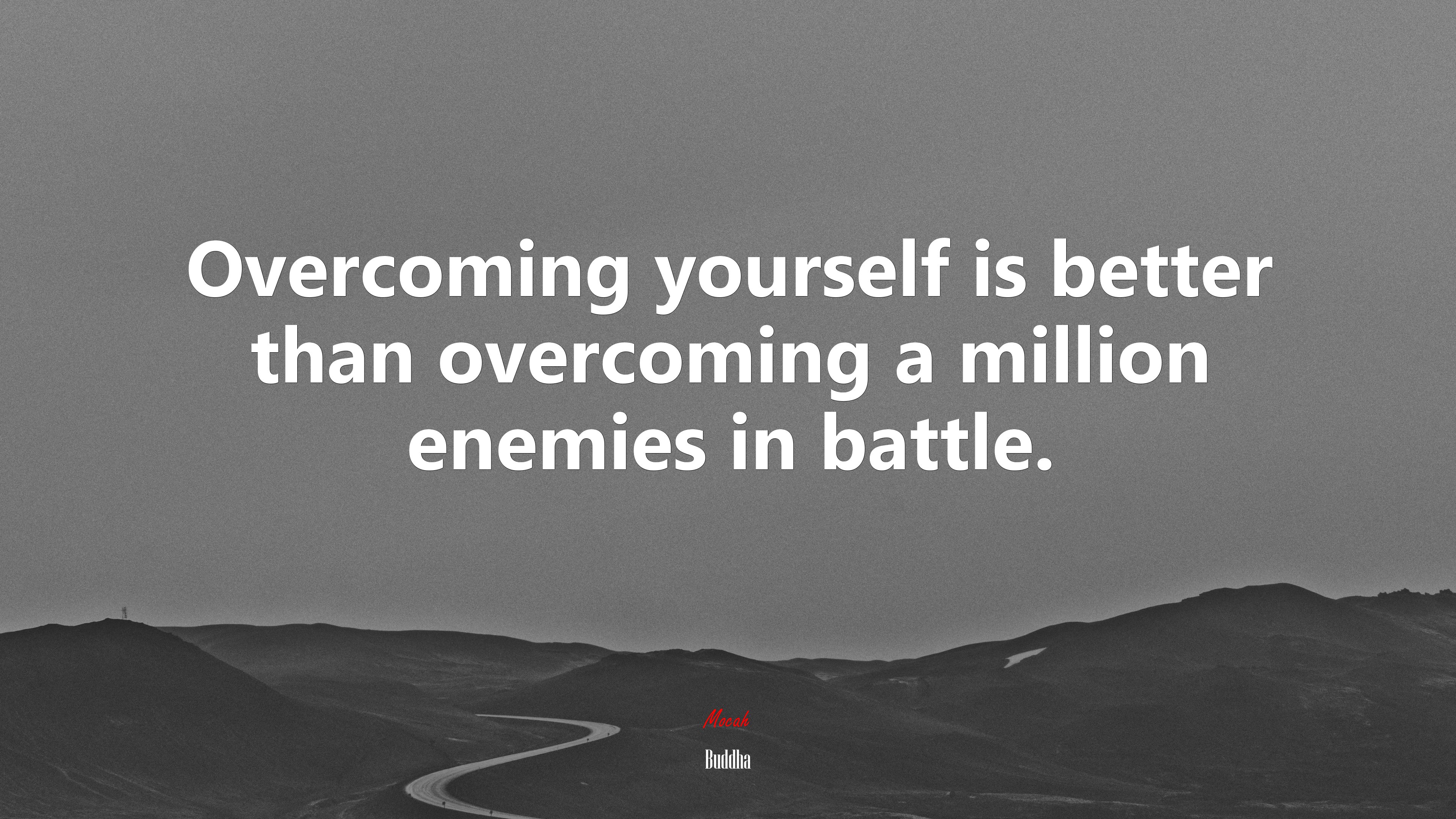 Overcoming yourself is better than overcoming a million enemies in battle. | Buddha quote HD Wallpaper