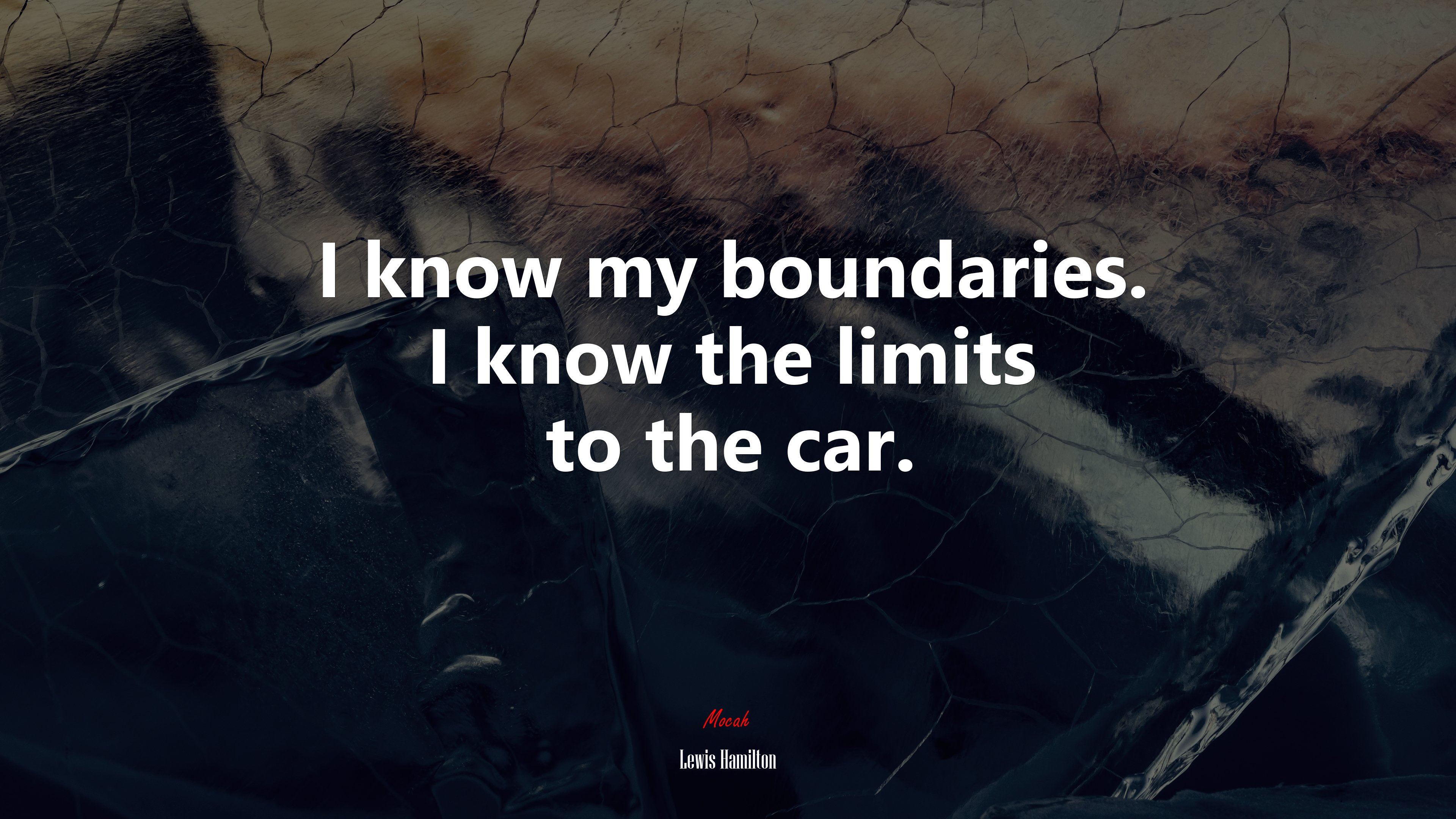 I know my boundaries. I know the limits to the car. | Lewis Hamilton quote HD Wallpaper