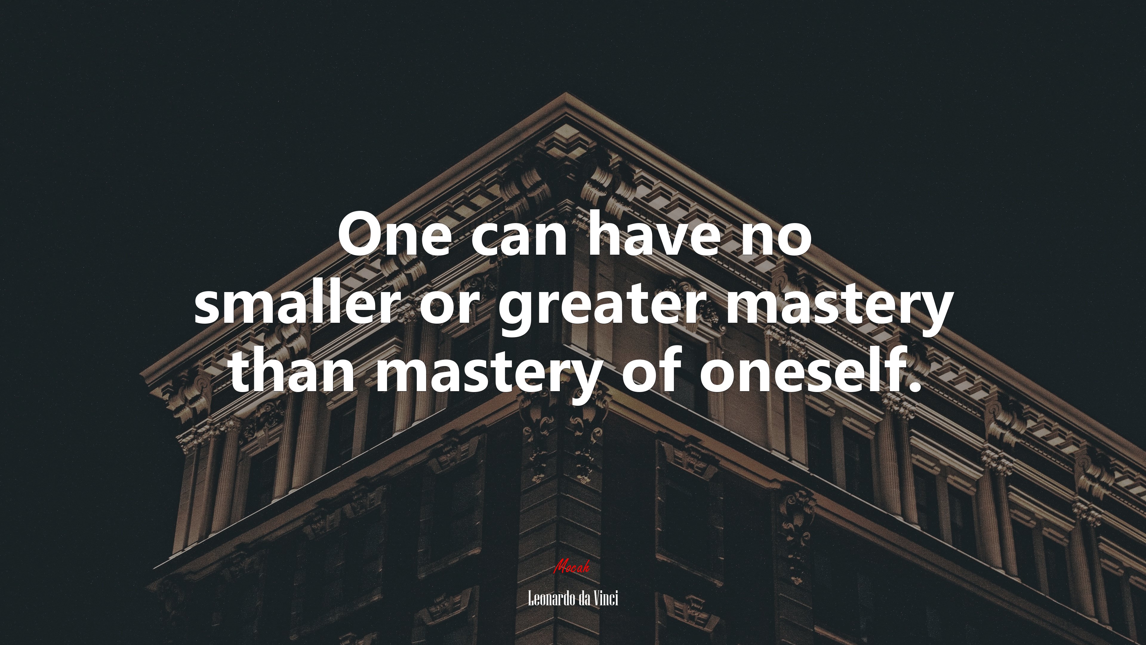 One can have no smaller or greater mastery than mastery of oneself. | Leonardo da Vinci quote HD Wallpaper