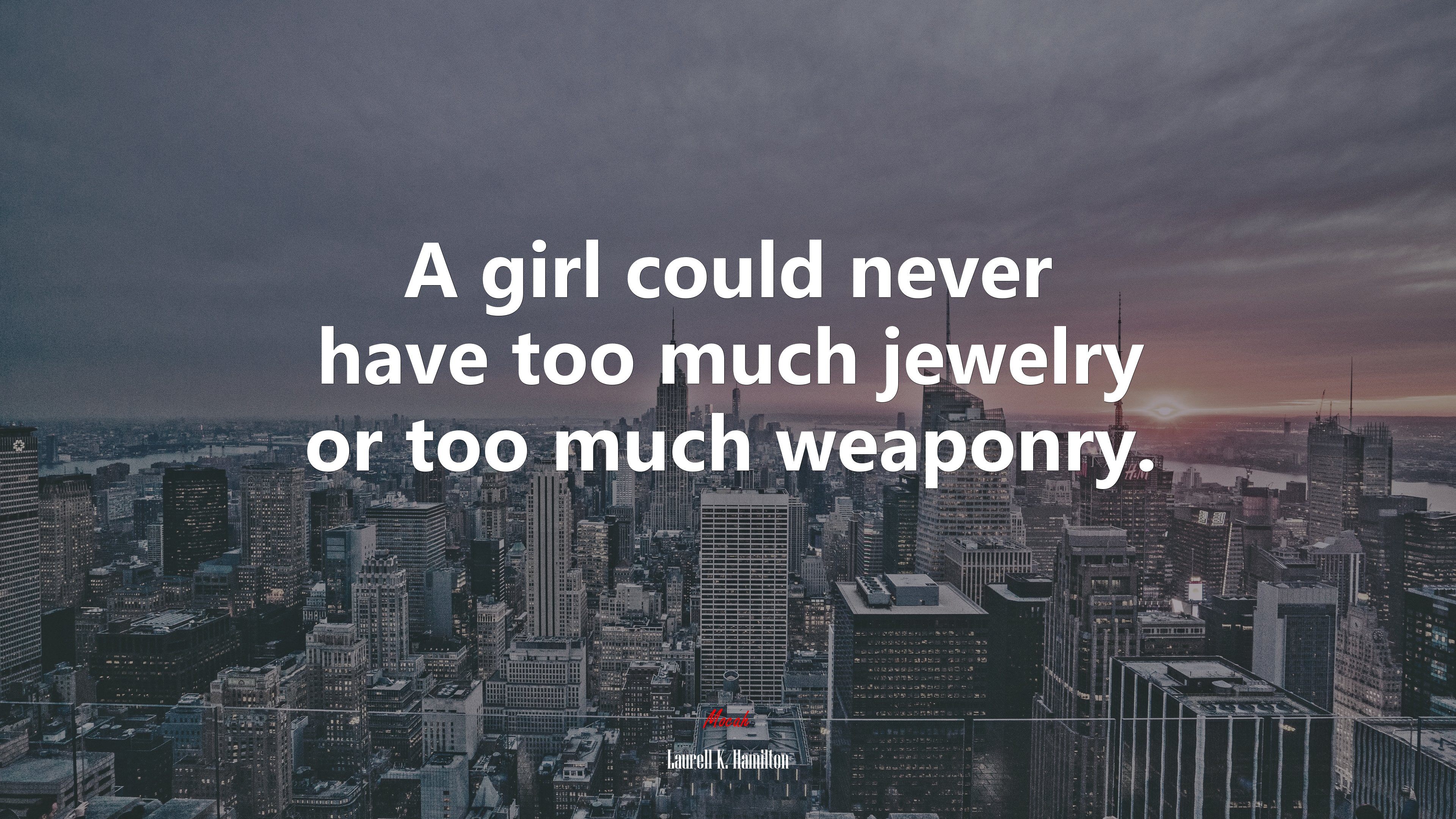 A girl could never have too much jewelry or too much weaponry. | Laurell K. Hamilton quote HD Wallpaper