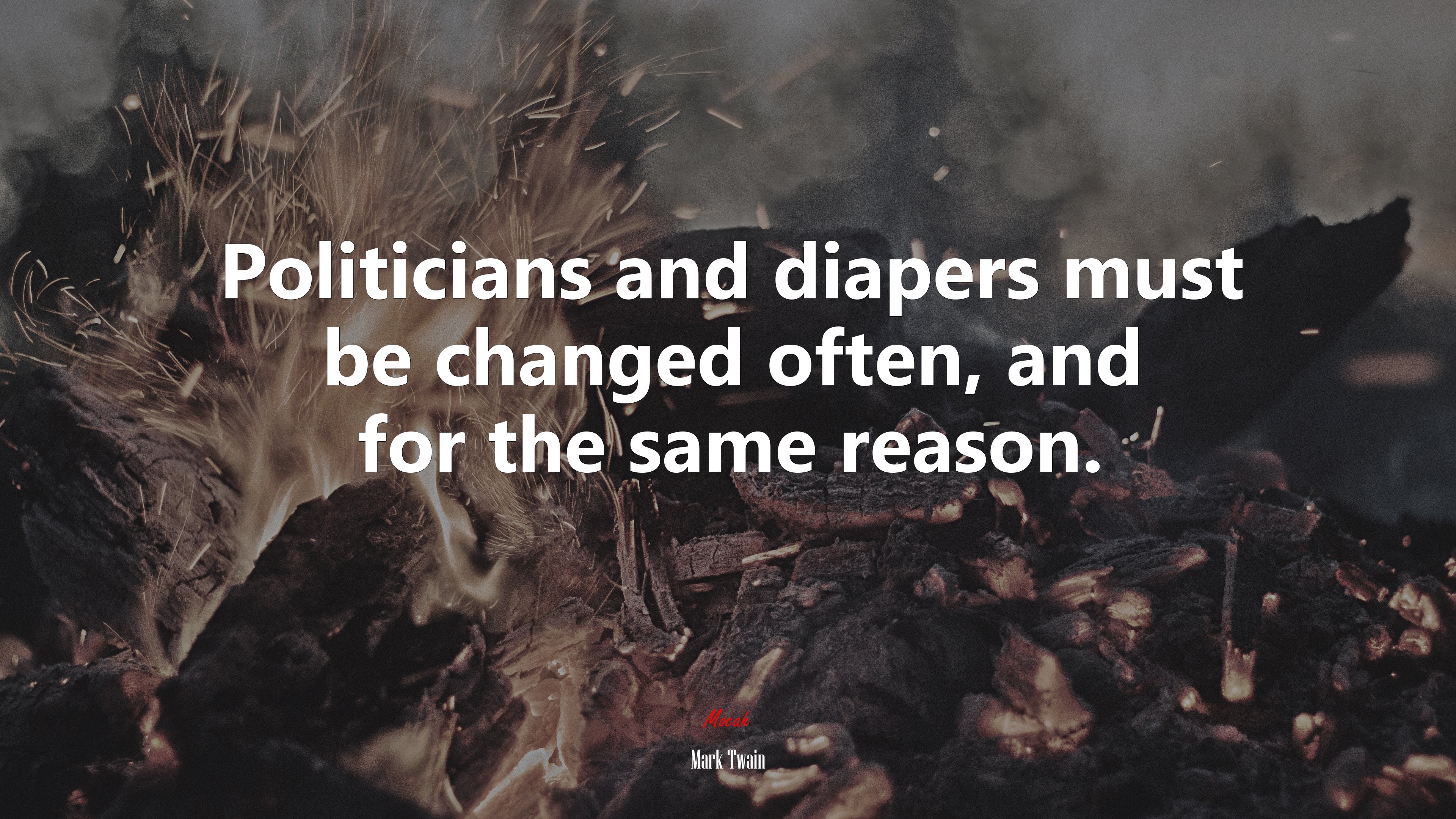 Politicians and diapers must be changed often, and for the same reason. | Mark Twain quote HD Wallpaper
