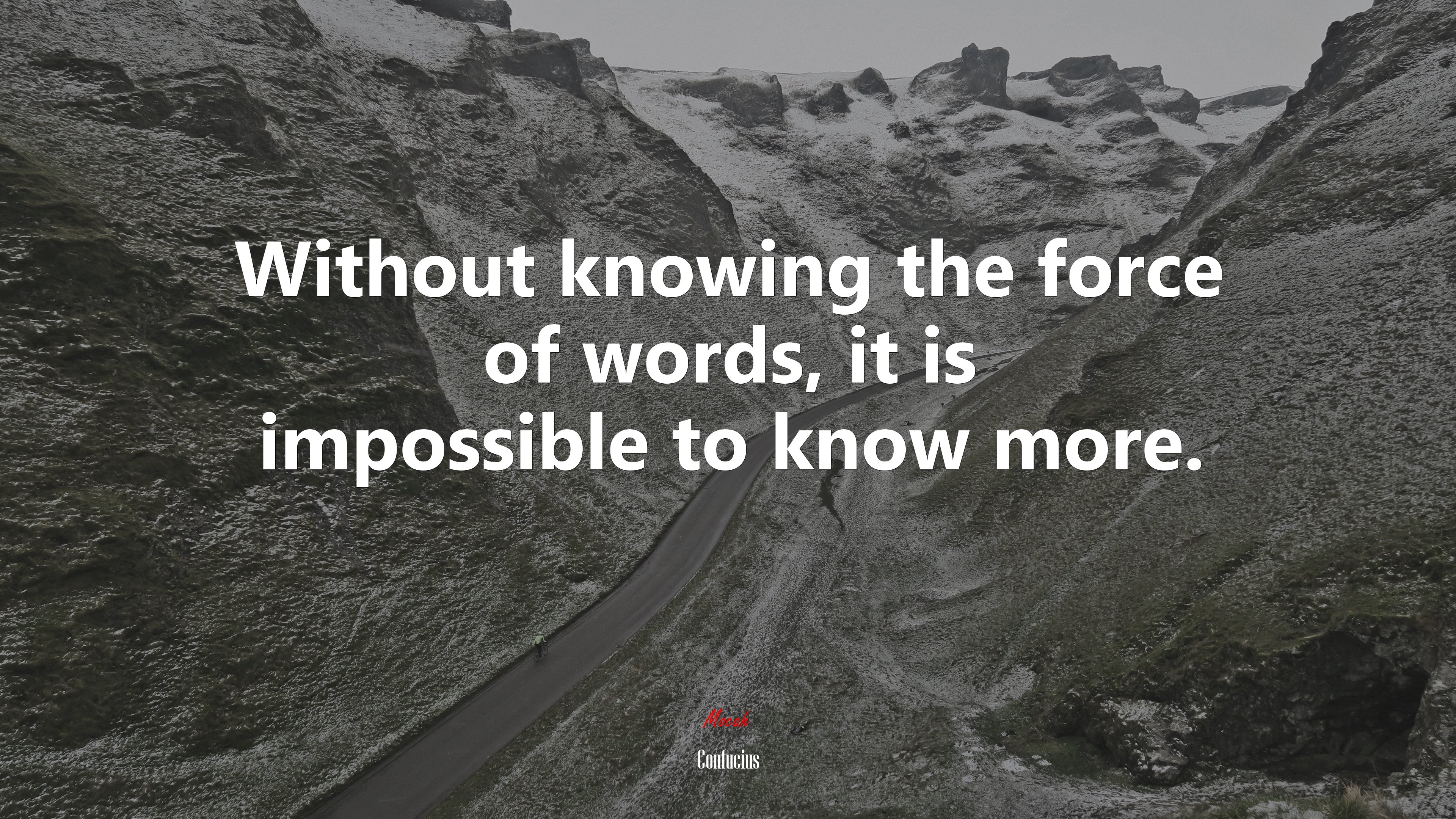 Without knowing the force of words, it is impossible to know more. | Confucius quote HD Wallpaper