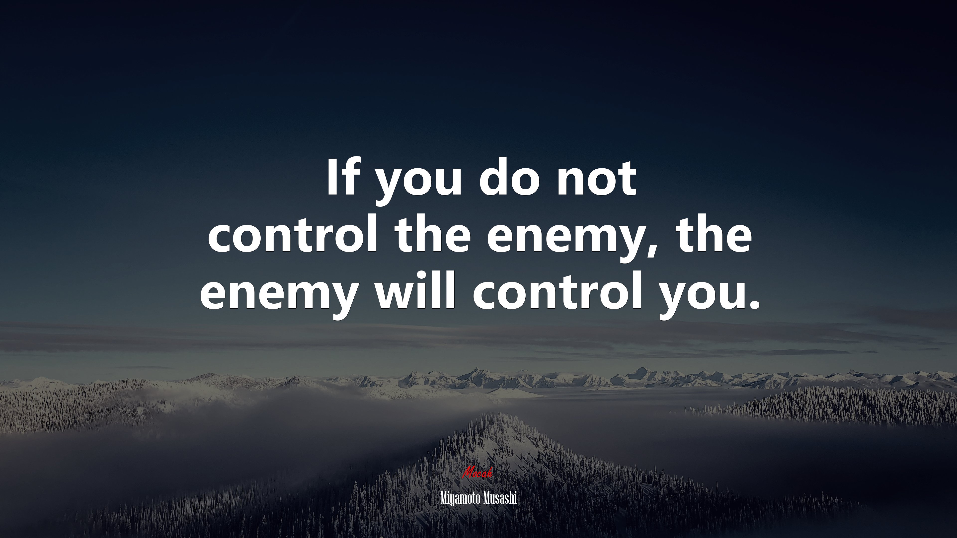 If you do not control the enemy, the enemy will control you. | Miyamoto Musashi quote HD Wallpaper