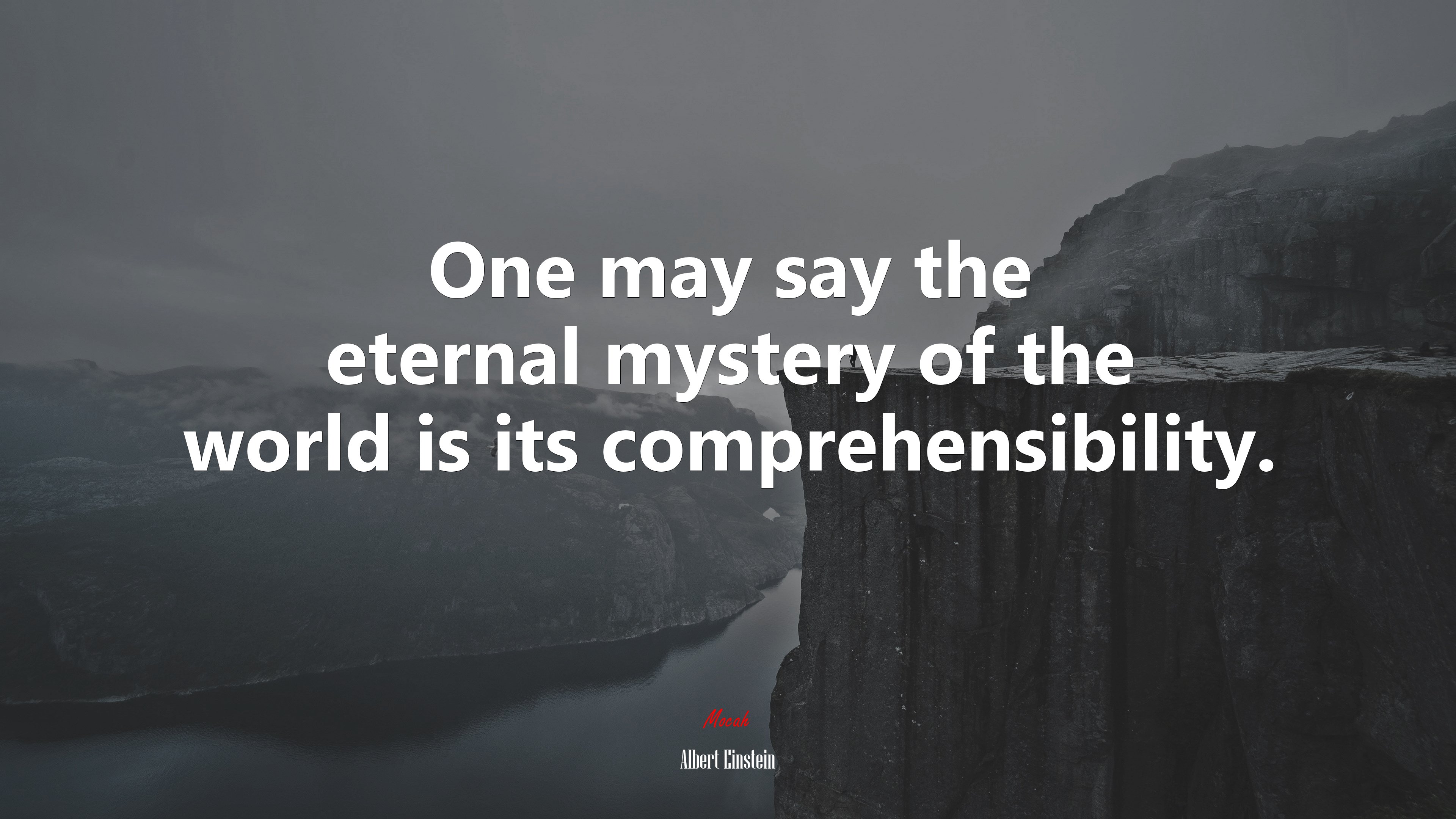 One may say the eternal mystery of the world is its comprehensibility. | Albert Einstein quote HD Wallpaper