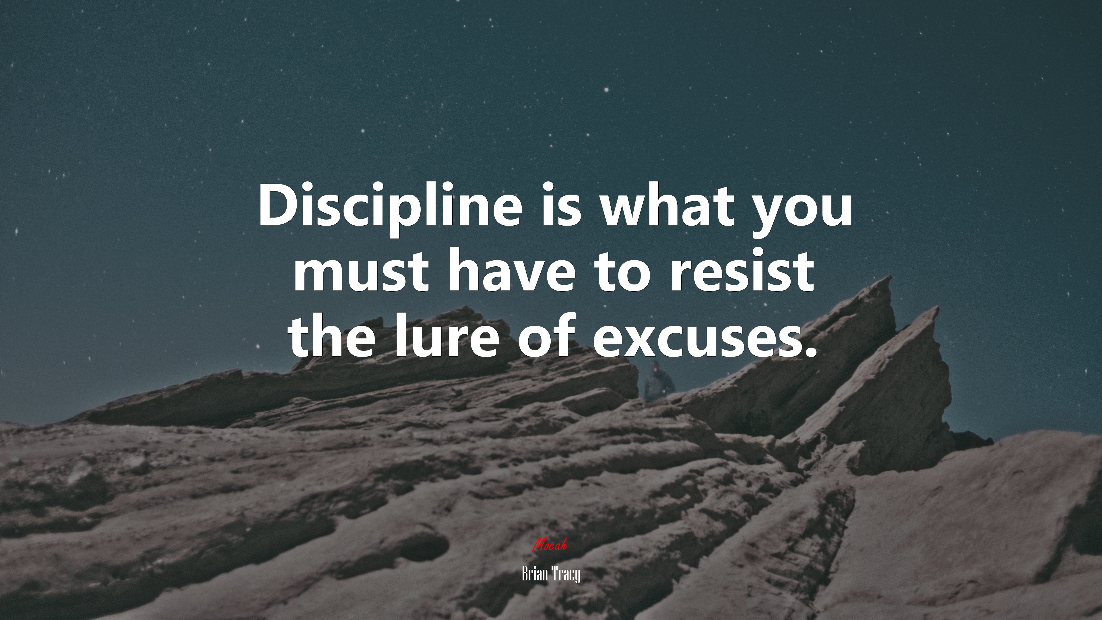 Discipline is what you must have to resist the lure of excuses. | Brian Tracy quote HD Wallpaper