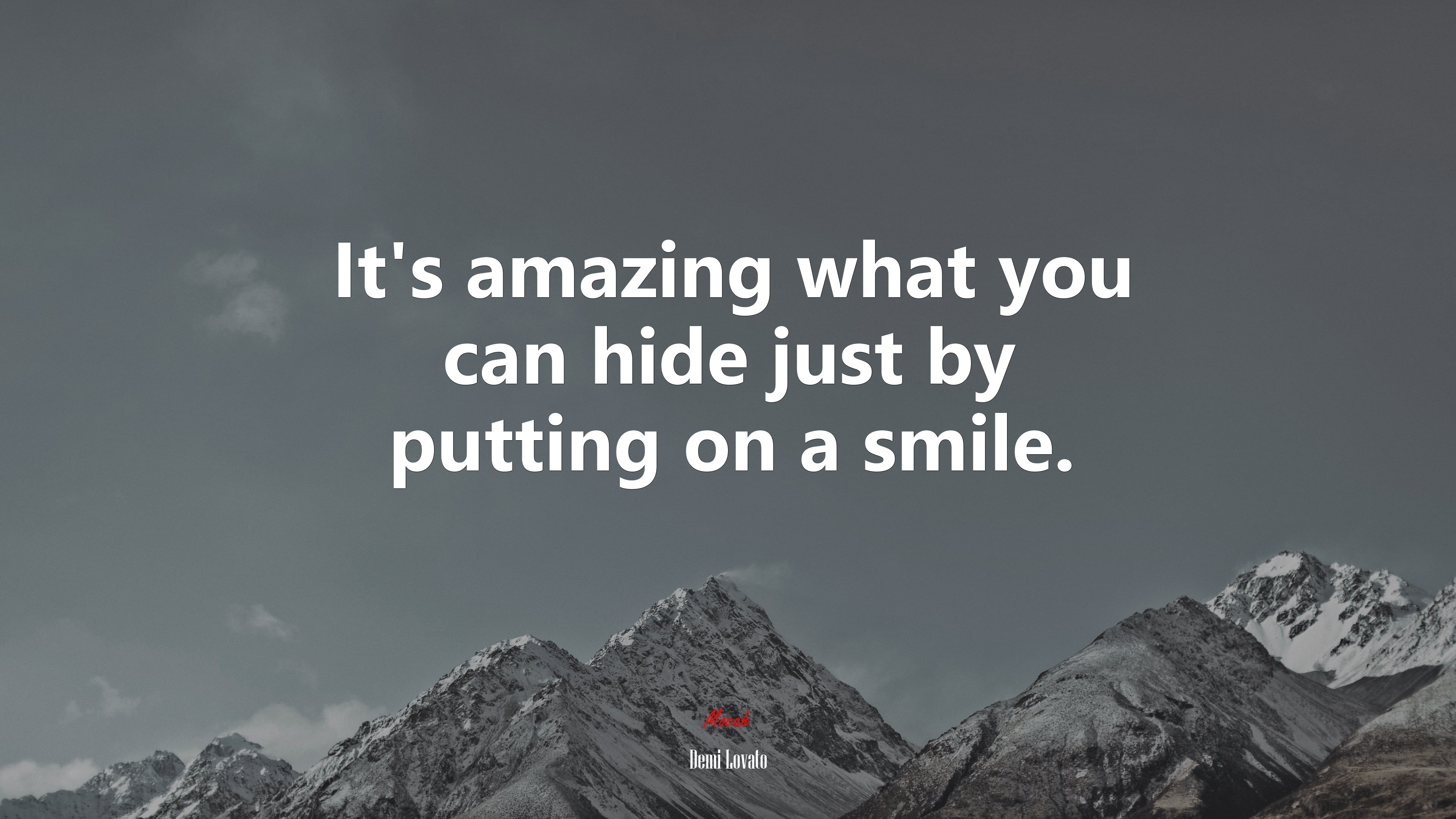 It’s amazing what you can hide just by putting on a smile. | Demi Lovato quote HD Wallpaper