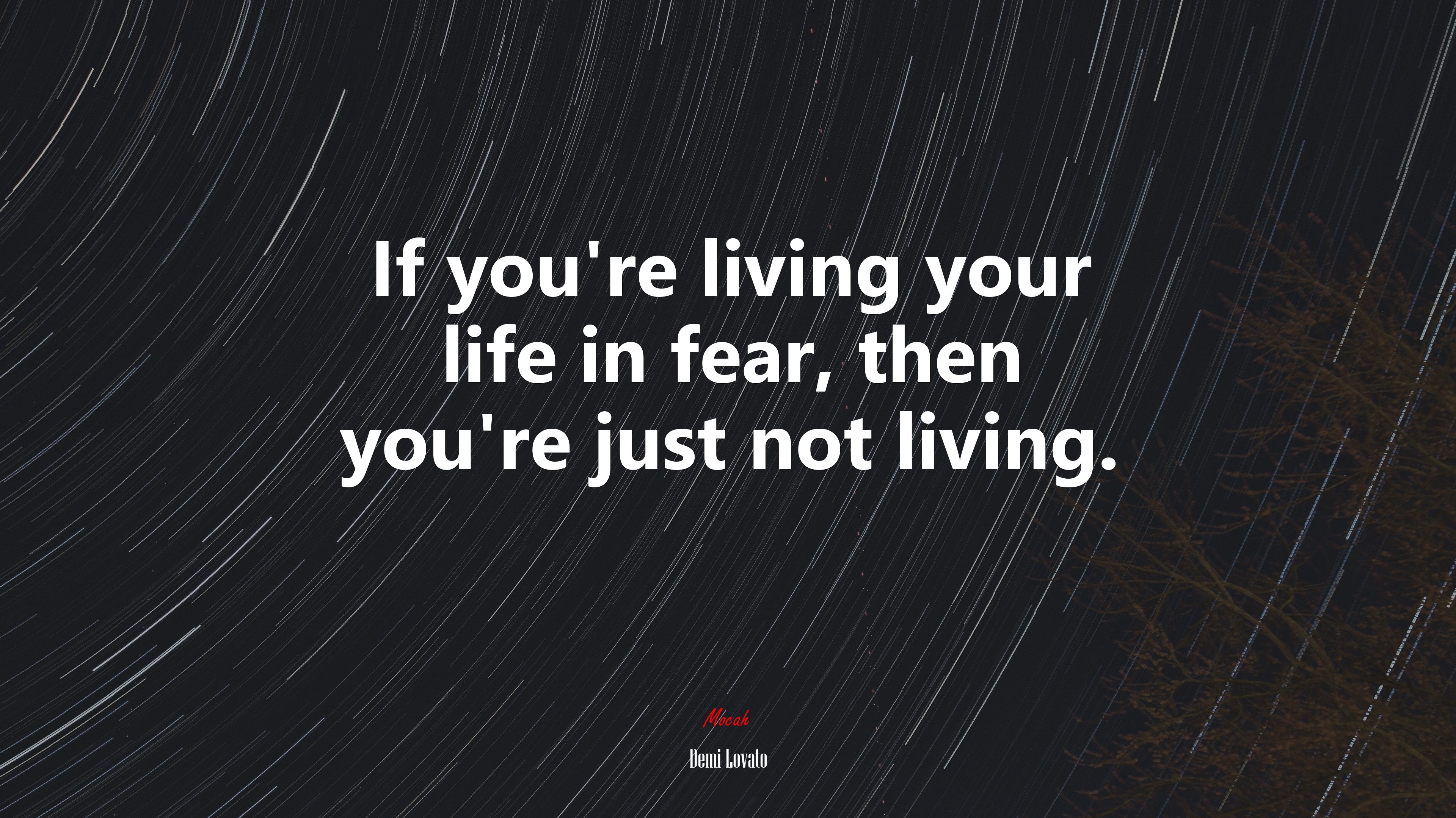 If you’re living your life in fear, then you’re just not living. | Demi Lovato quote HD Wallpaper