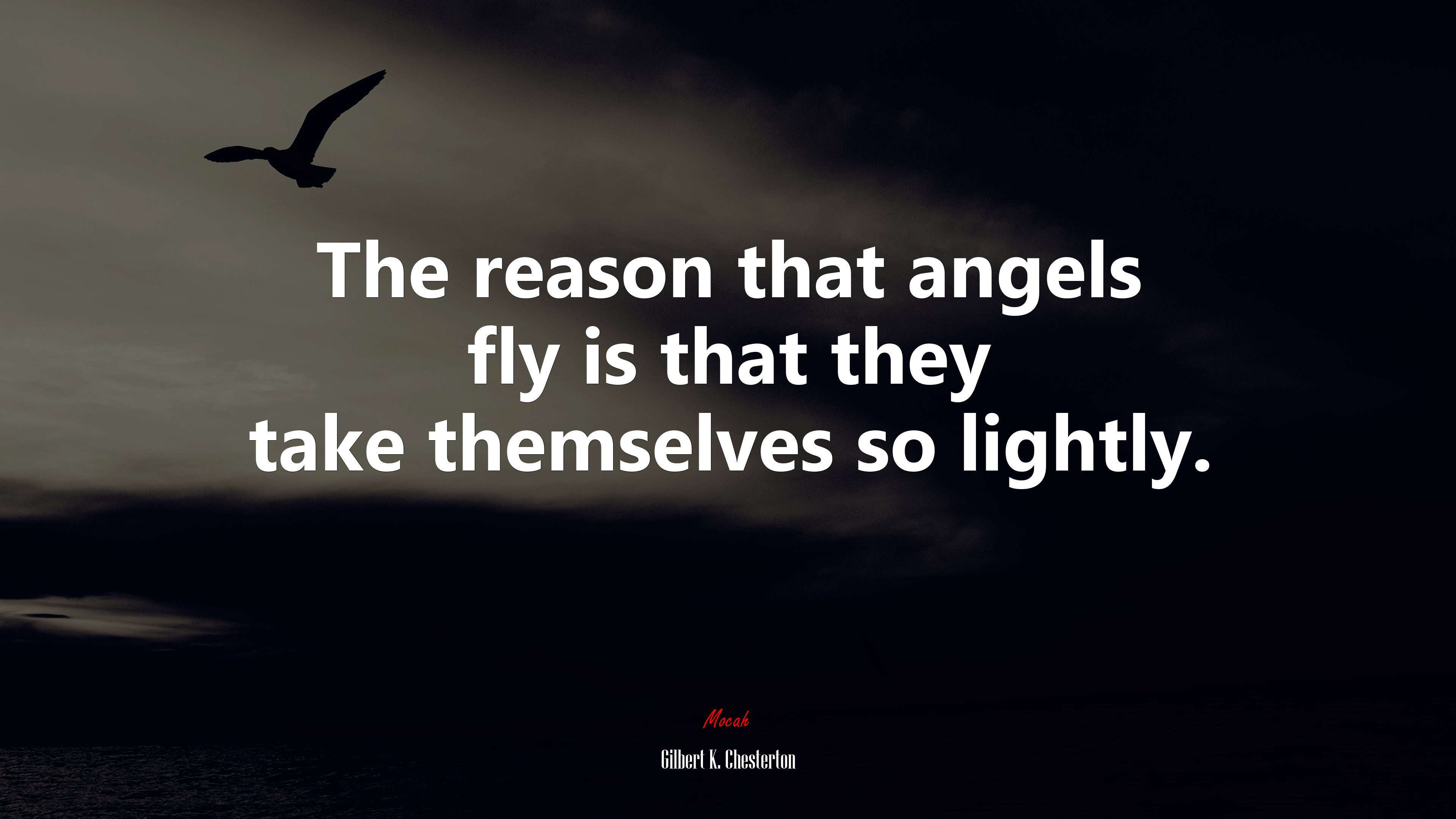 The reason that angels fly is that they take themselves so lightly. | Gilbert K. Chesterton quote HD Wallpaper