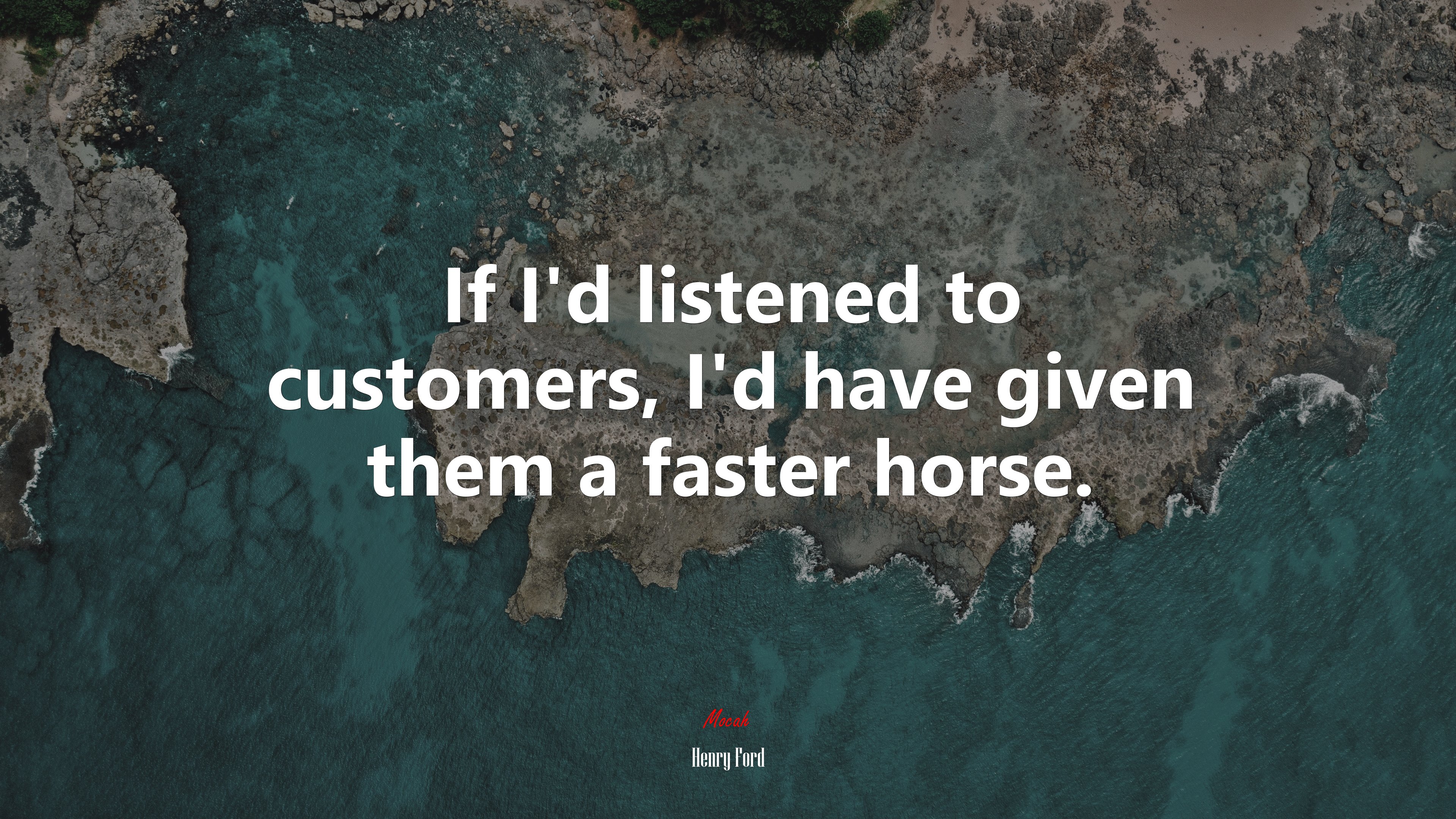 If I’d listened to customers, I’d have given them a faster horse. | Henry Ford quote HD Wallpaper