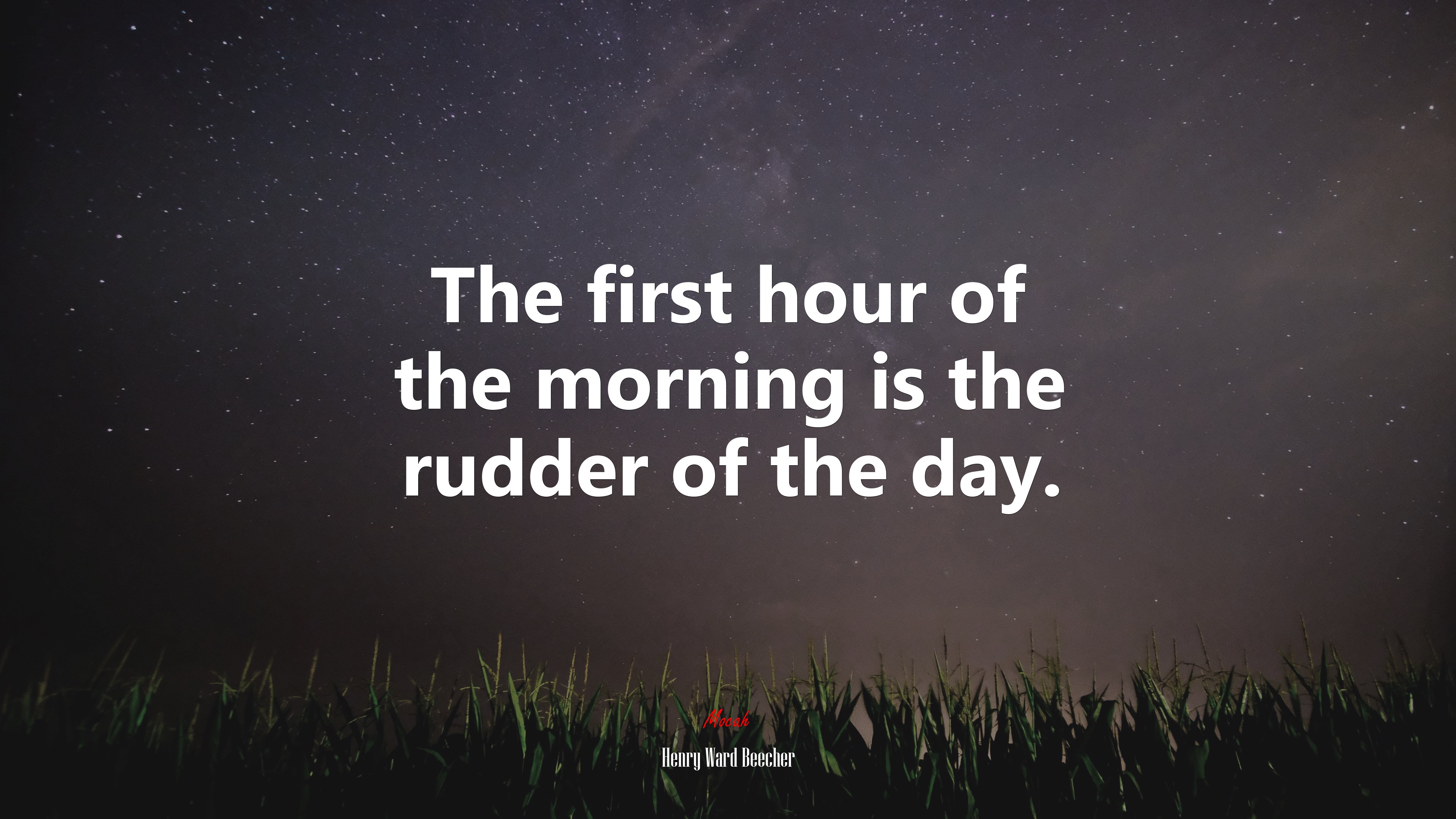 The first hour of the morning is the rudder of the day. | Henry Ward Beecher quote HD Wallpaper