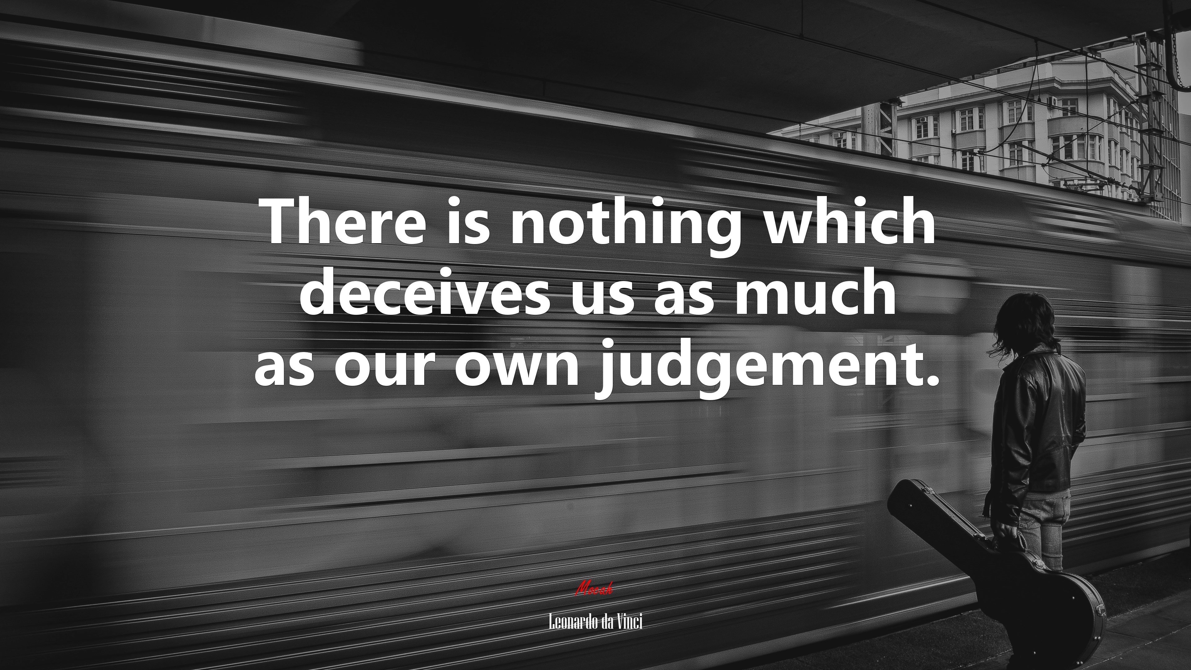 There is nothing which deceives us as much as our own judgement. | Leonardo da Vinci quote HD Wallpaper