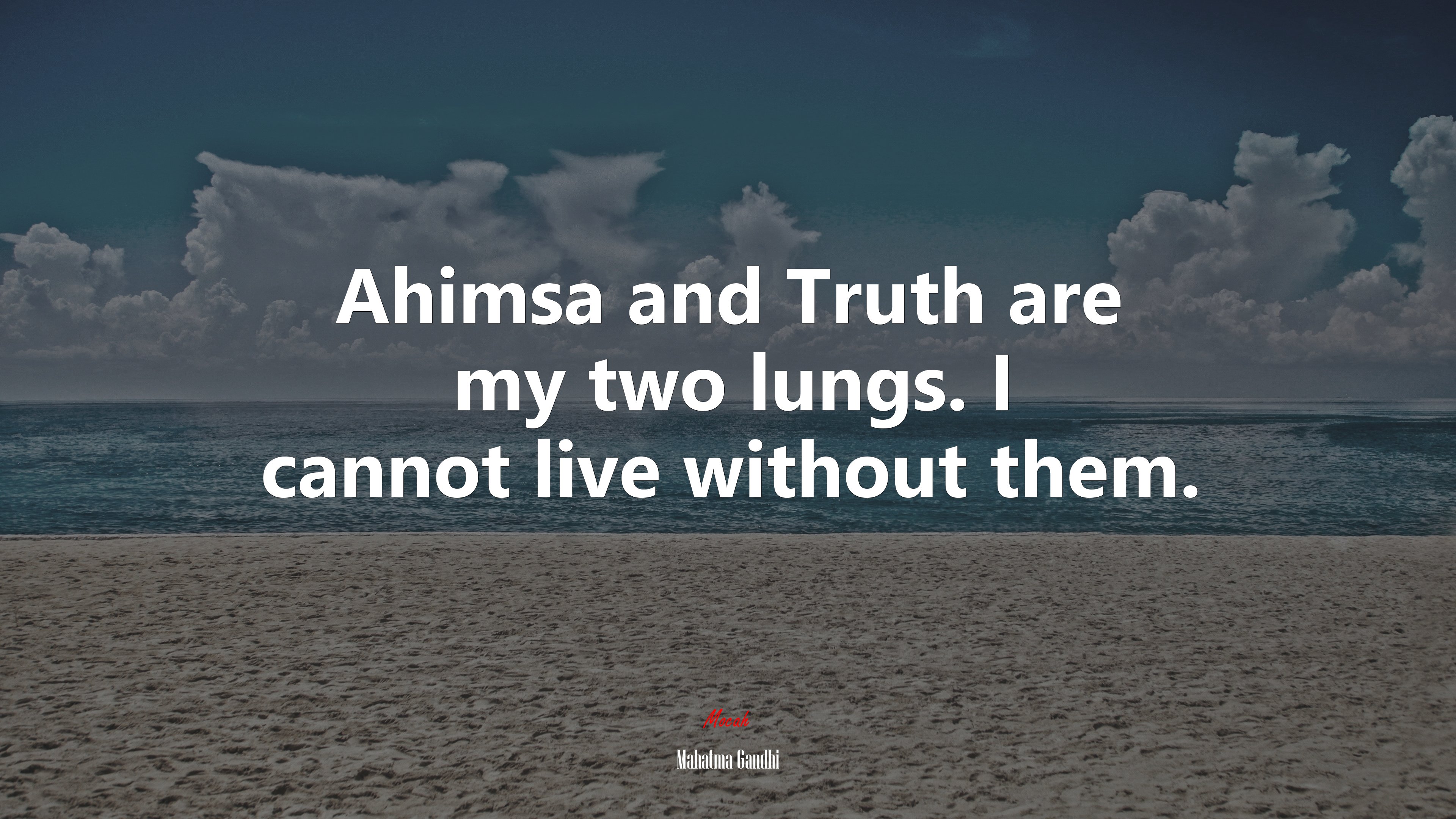 Ahimsa and Truth are my two lungs. I cannot live without them. | Mahatma Gandhi quote HD Wallpaper