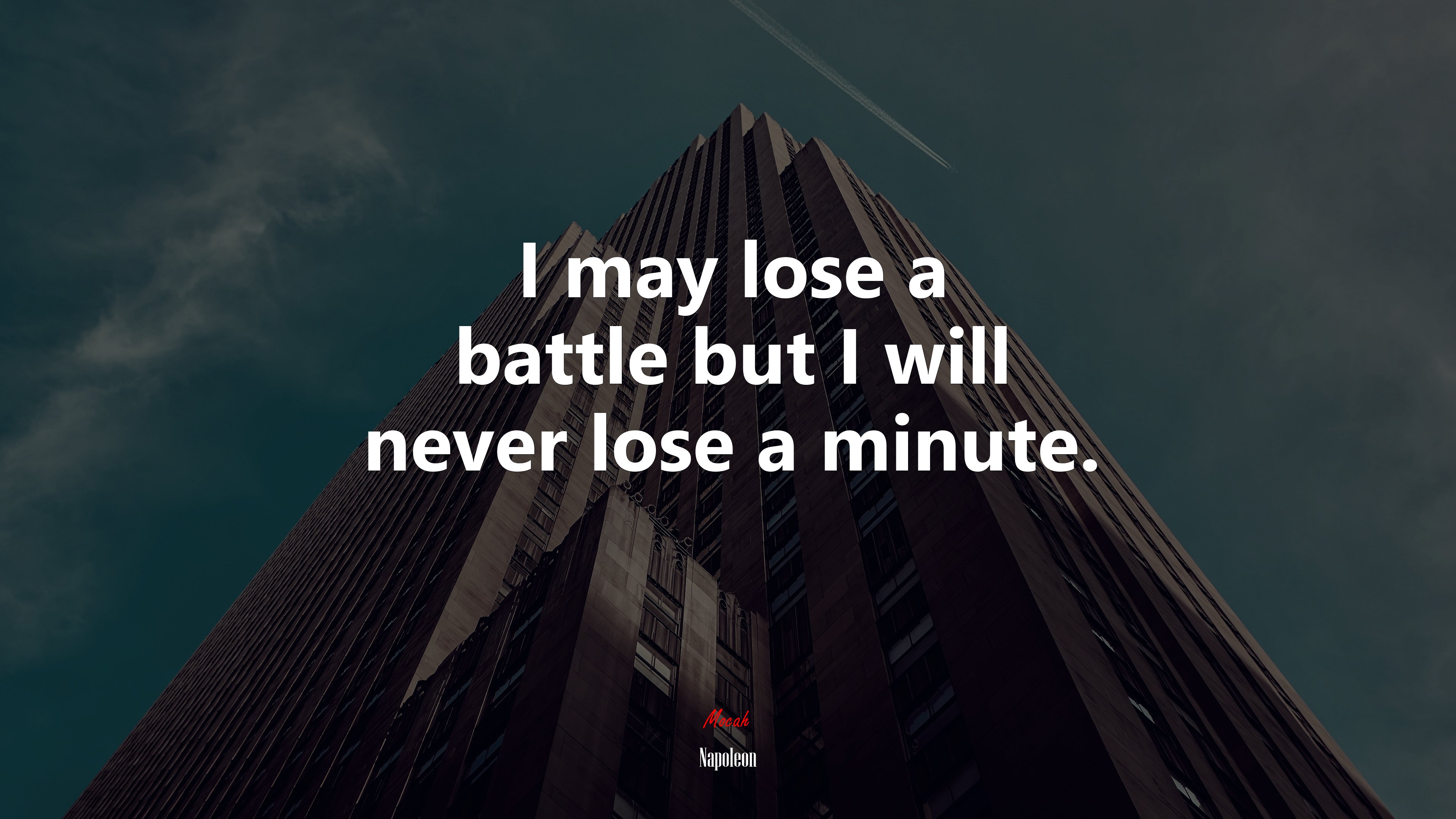 I may lose a battle but I will never lose a minute. | Napoleon quote HD Wallpaper