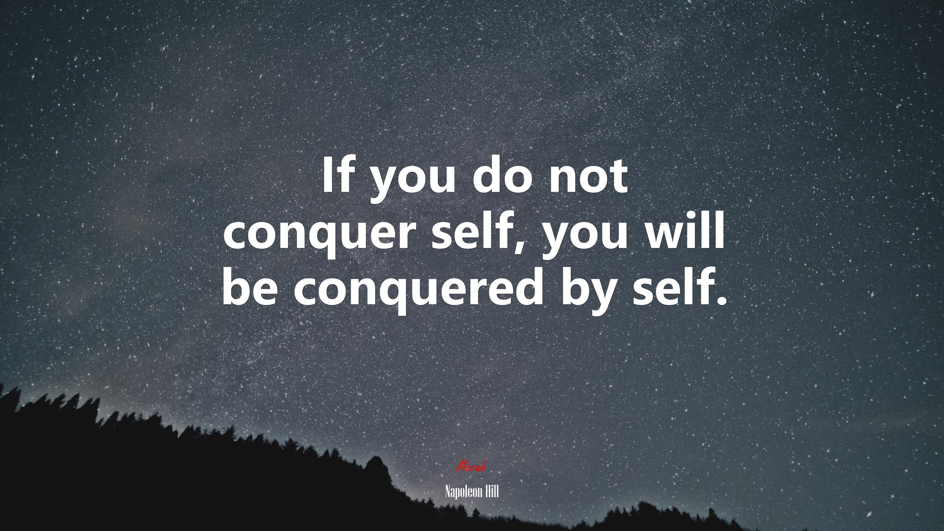 If you do not conquer self, you will be conquered by self. | Napoleon Hill quote HD Wallpaper