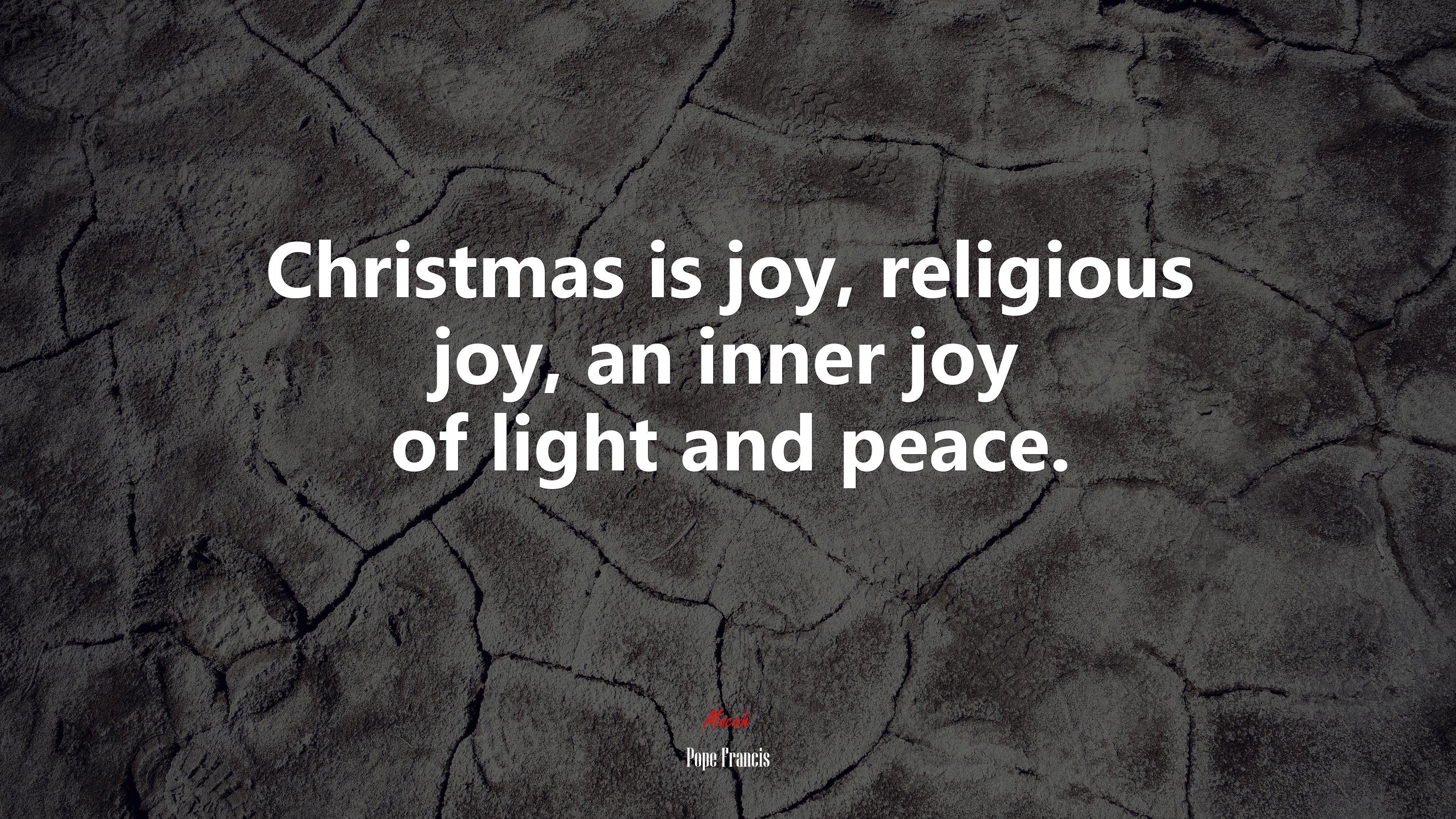 Christmas is joy, religious joy, an inner joy of light and peace. | Pope Francis quote HD Wallpaper