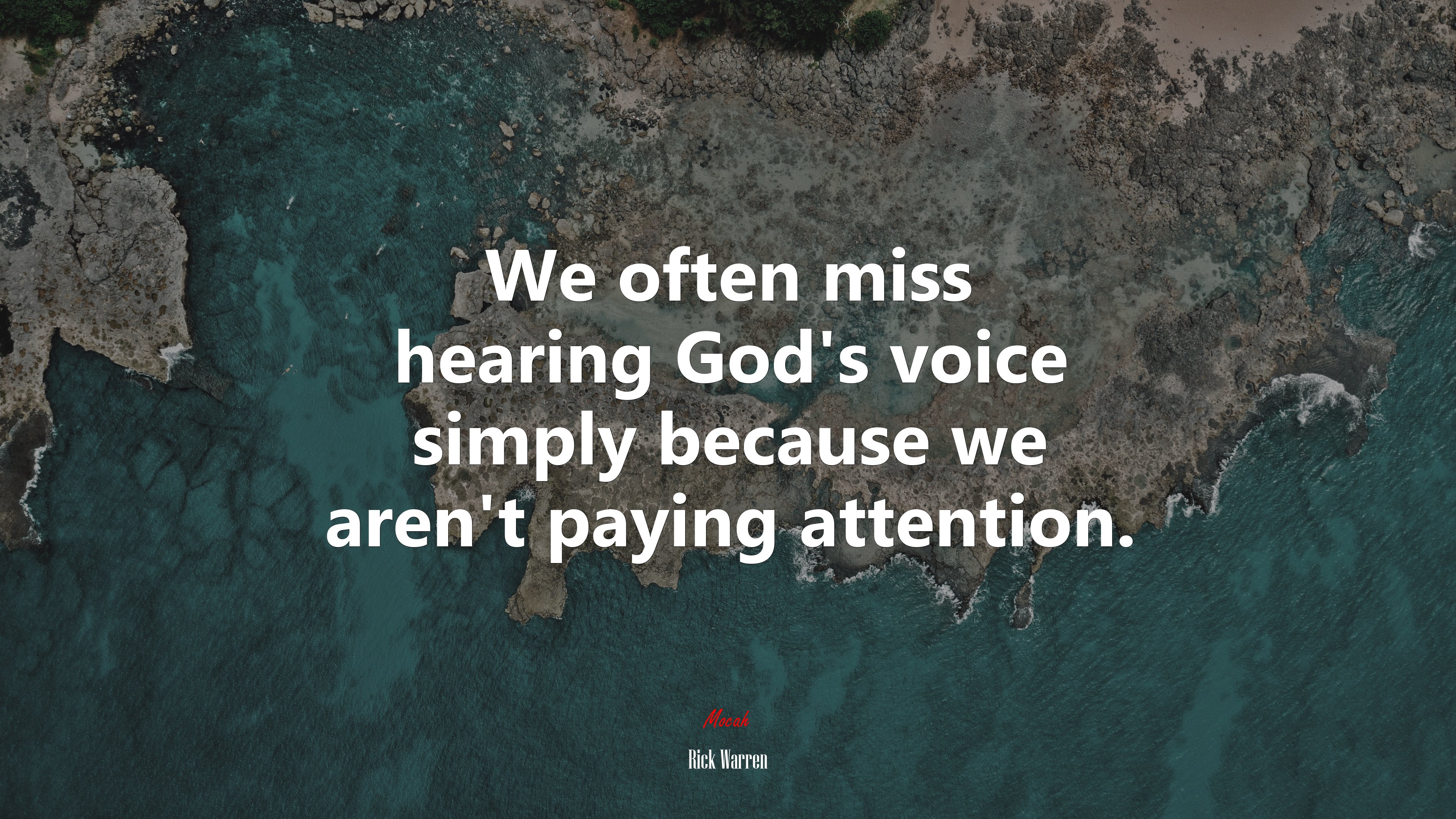 We often miss hearing God’s voice simply because we aren’t paying attention. | Rick Warren quote HD Wallpaper