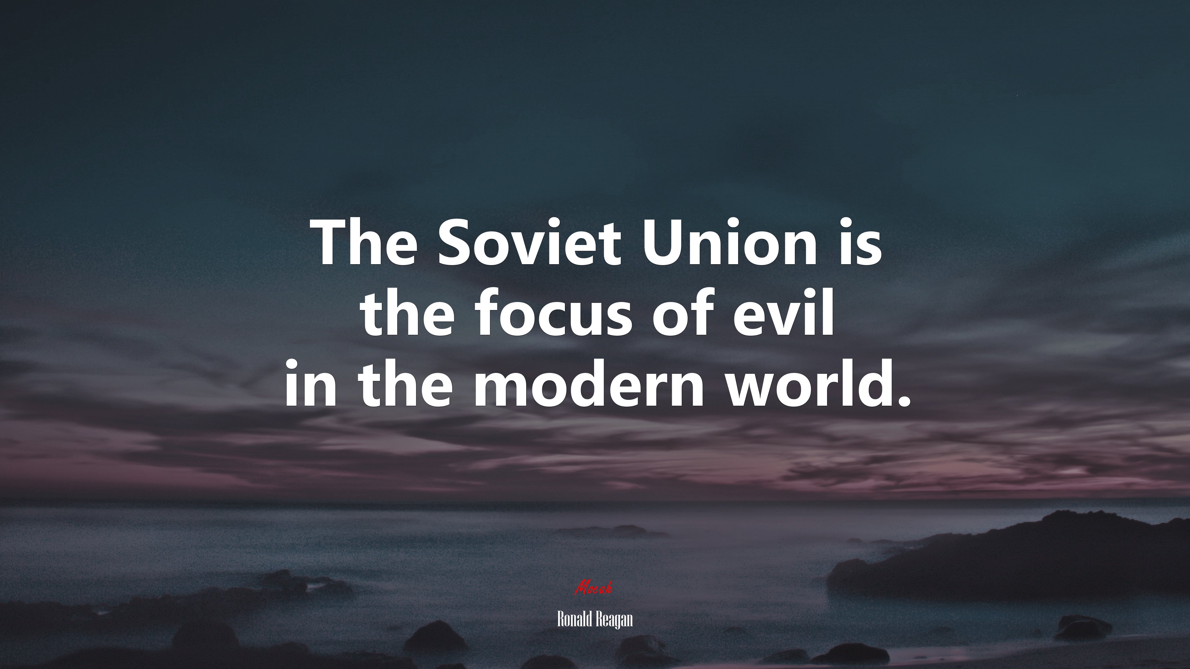 The Soviet Union is the focus of evil in the modern world. | Ronald Reagan quote HD Wallpaper