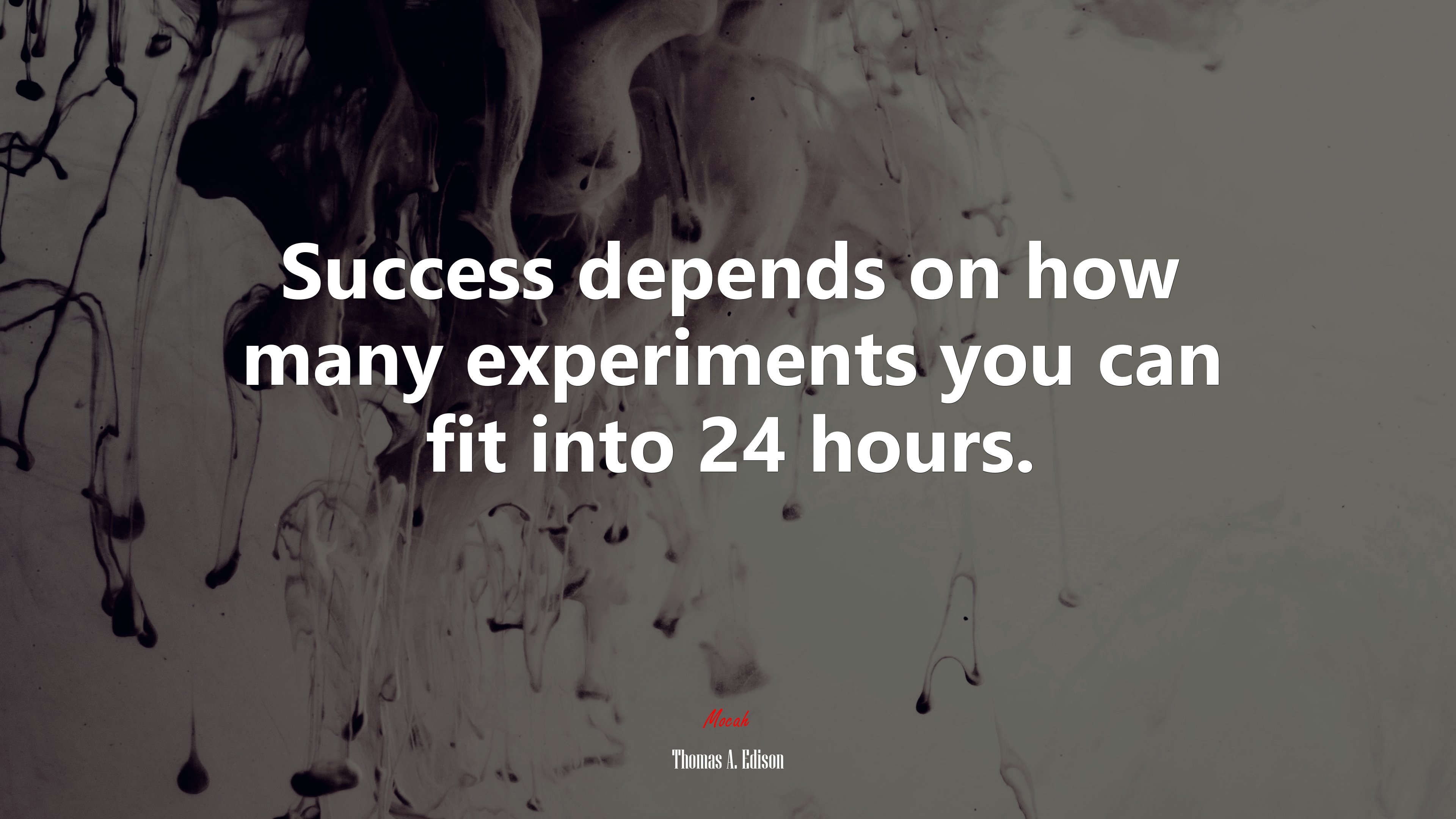 Success depends on how many experiments you can fit into 24 hours. | Thomas A. Edison quote HD Wallpaper