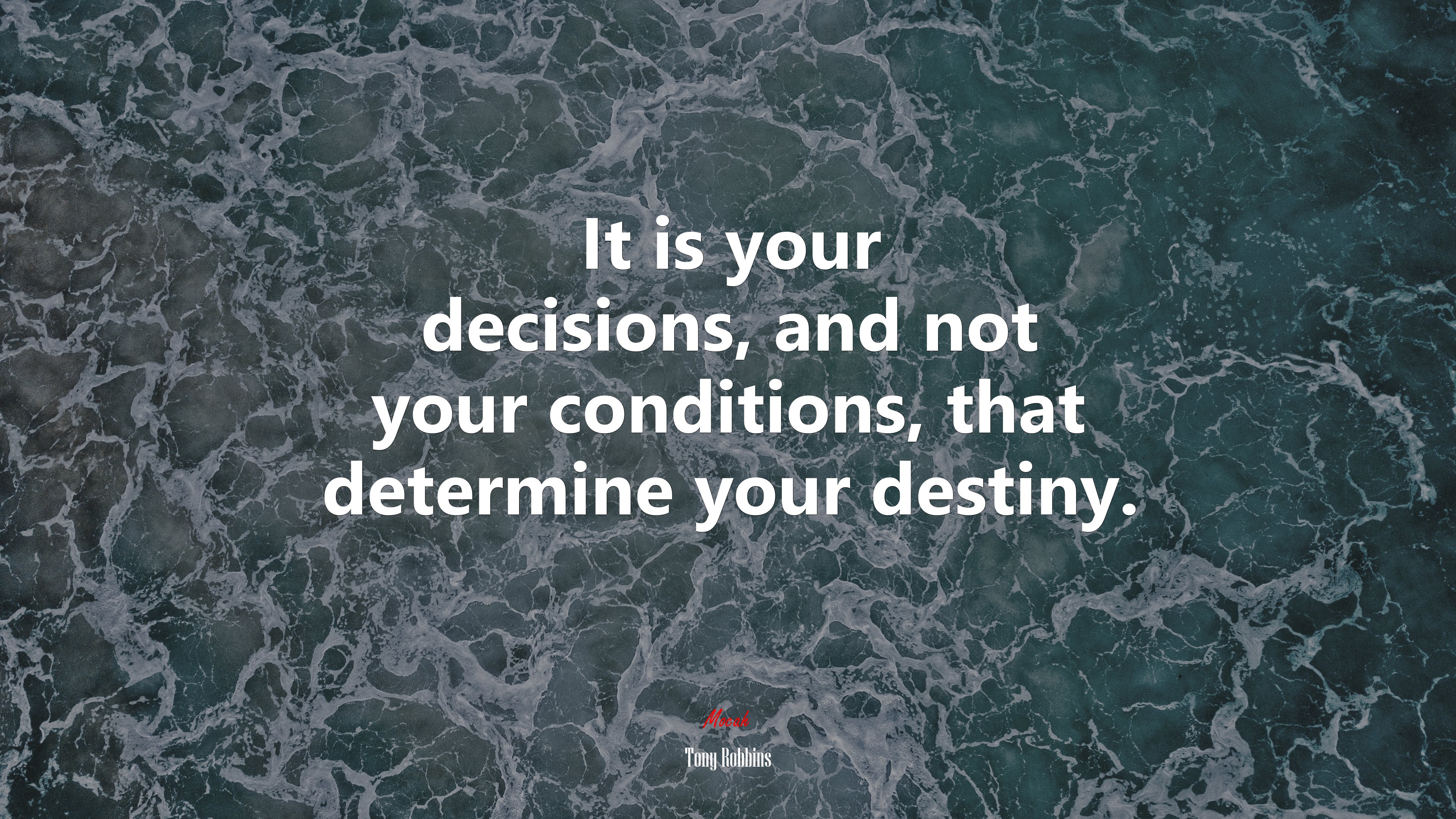 It is your decisions, and not your conditions, that determine your destiny. | Tony Robbins quote HD Wallpaper