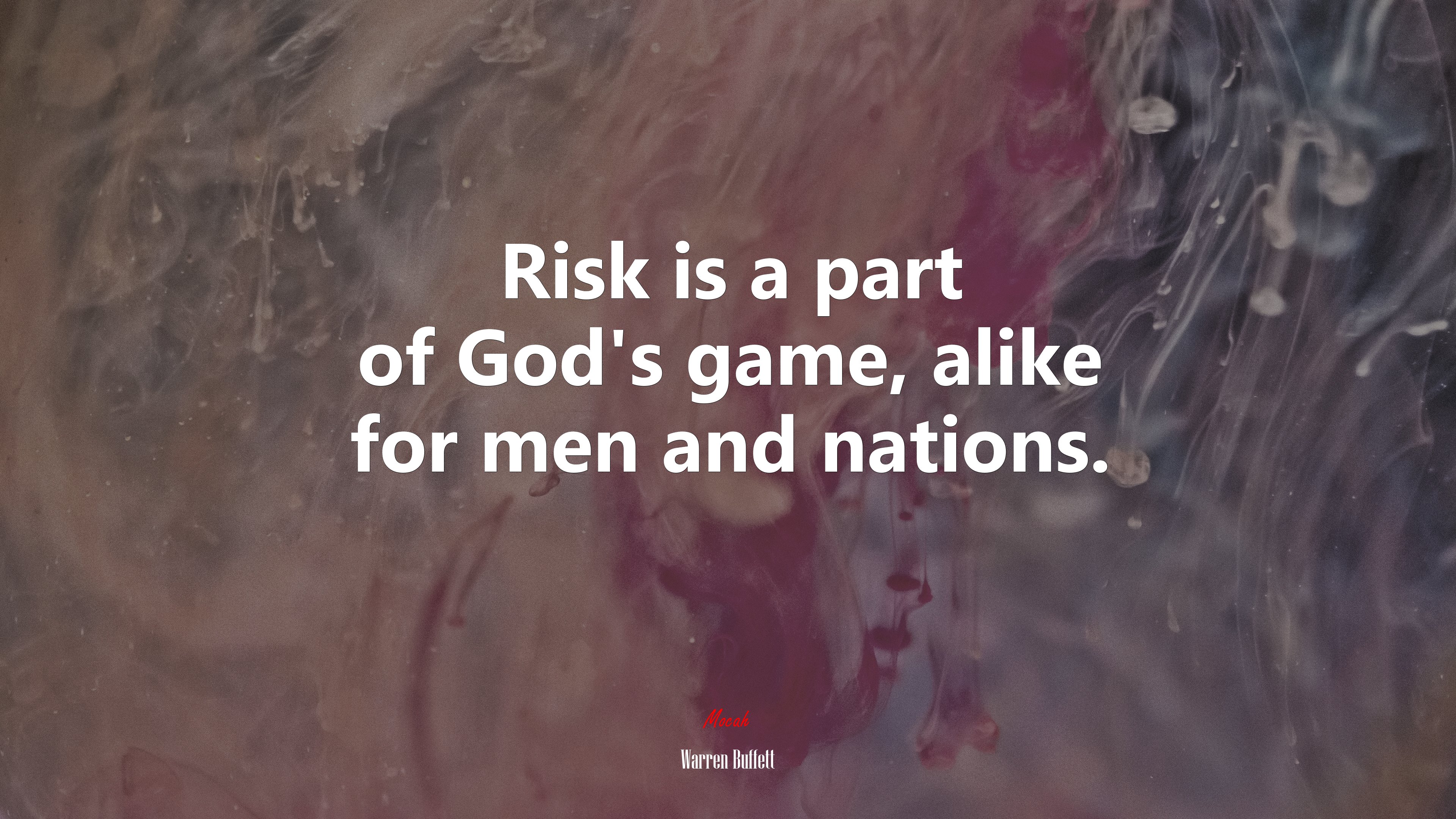 Risk is a part of God’s game, alike for men and nations. | Warren Buffett quote HD Wallpaper