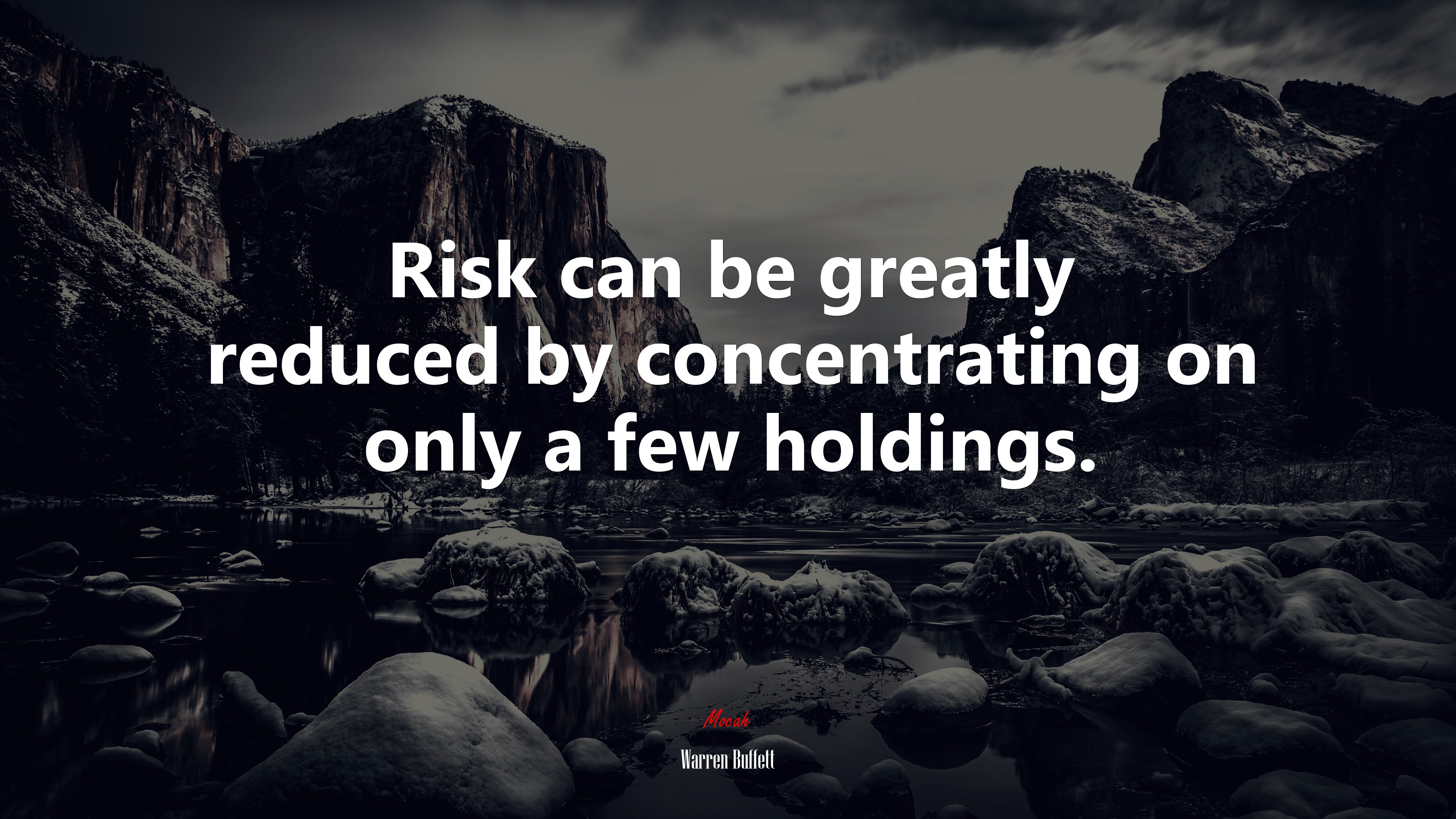 Risk can be greatly reduced by concentrating on only a few holdings. | Warren Buffett quote HD Wallpaper