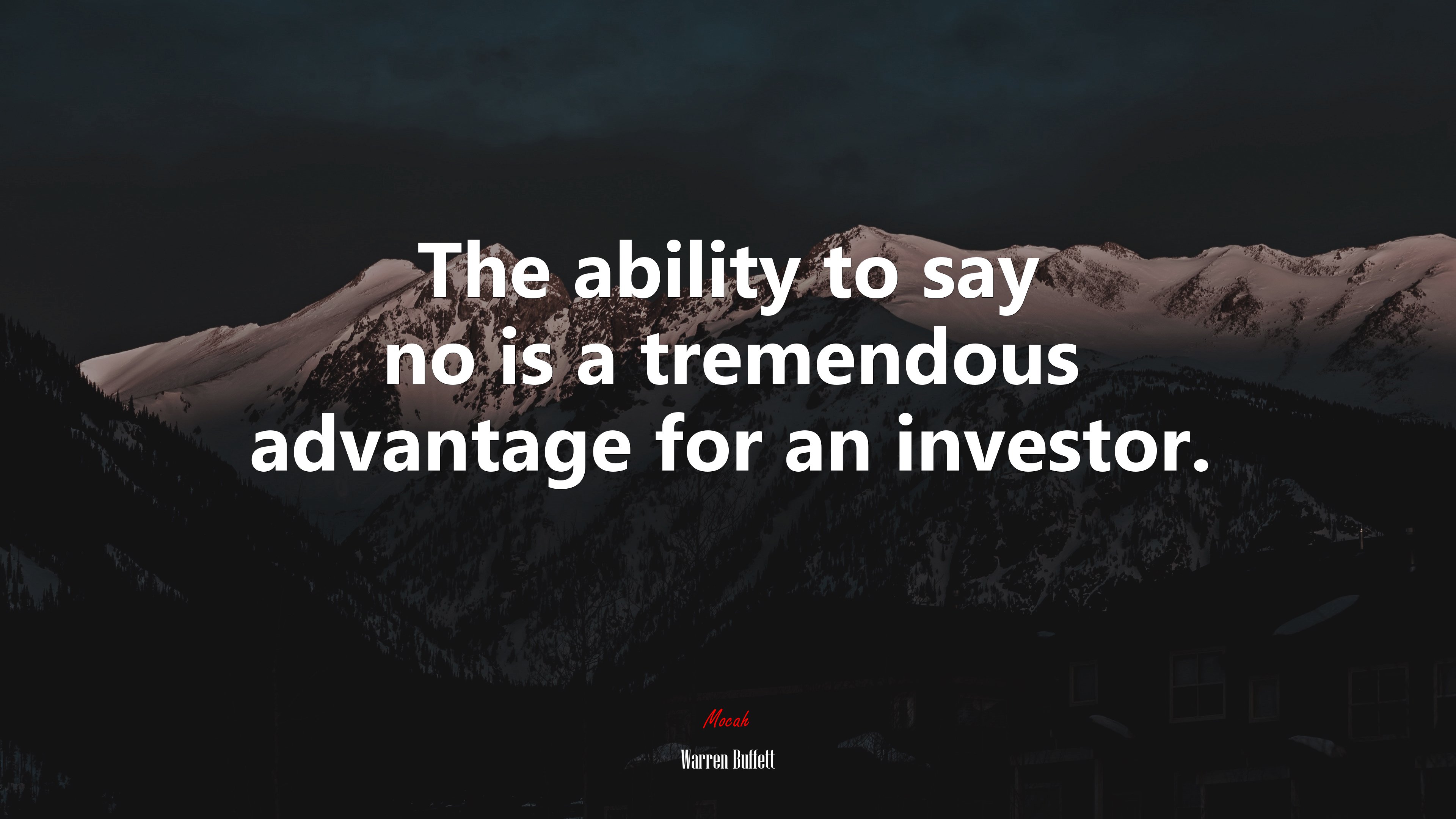 The ability to say no is a tremendous advantage for an investor. | Warren Buffett quote HD Wallpaper