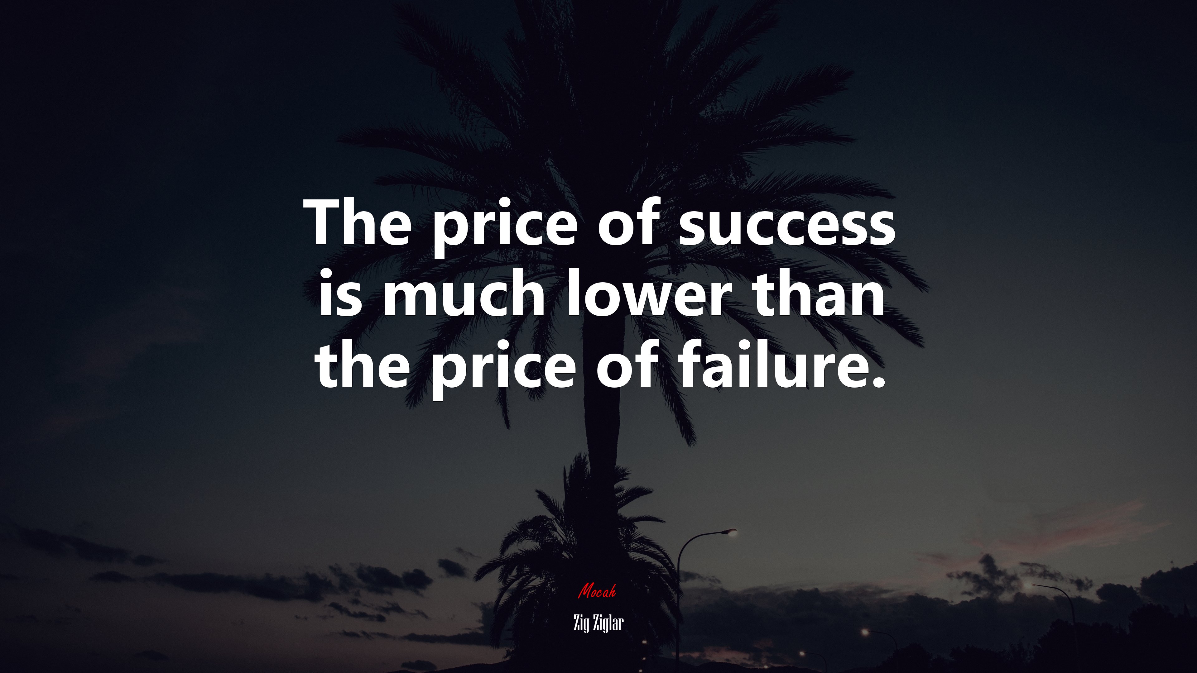 The price of success is much lower than the price of failure. | Zig Ziglar quote HD Wallpaper