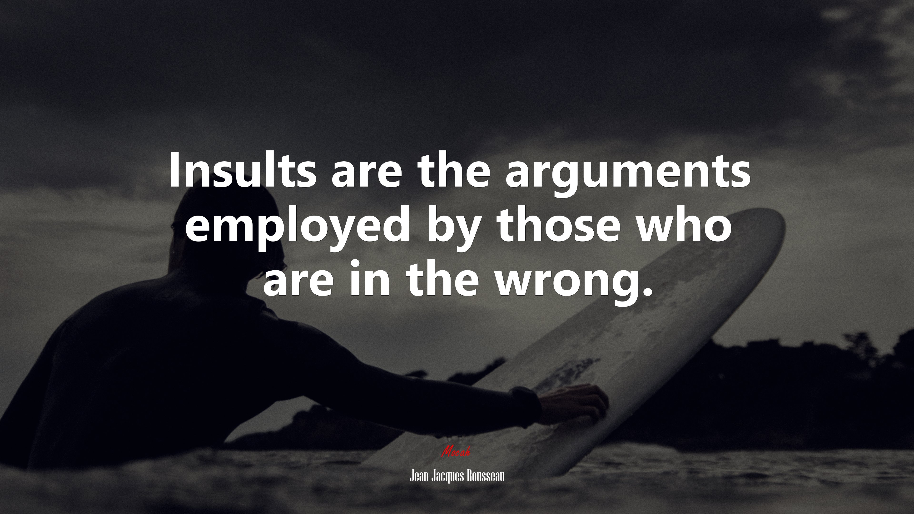 Insults are the arguments employed by those who are in the wrong. | Jean-Jacques Rousseau quote HD Wallpaper