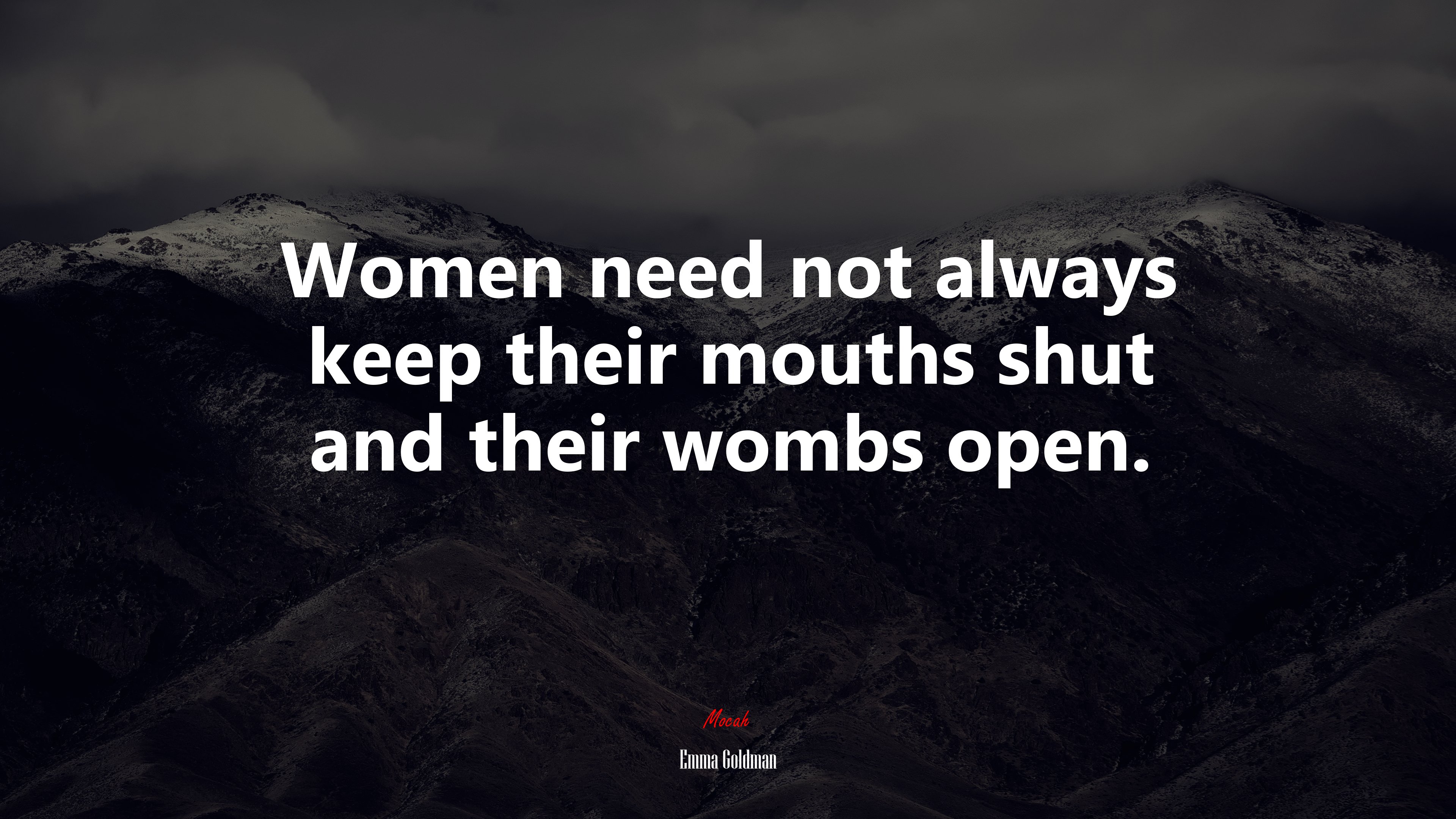 Women need not always keep their mouths shut and their wombs open. | Emma Goldman quote HD Wallpaper