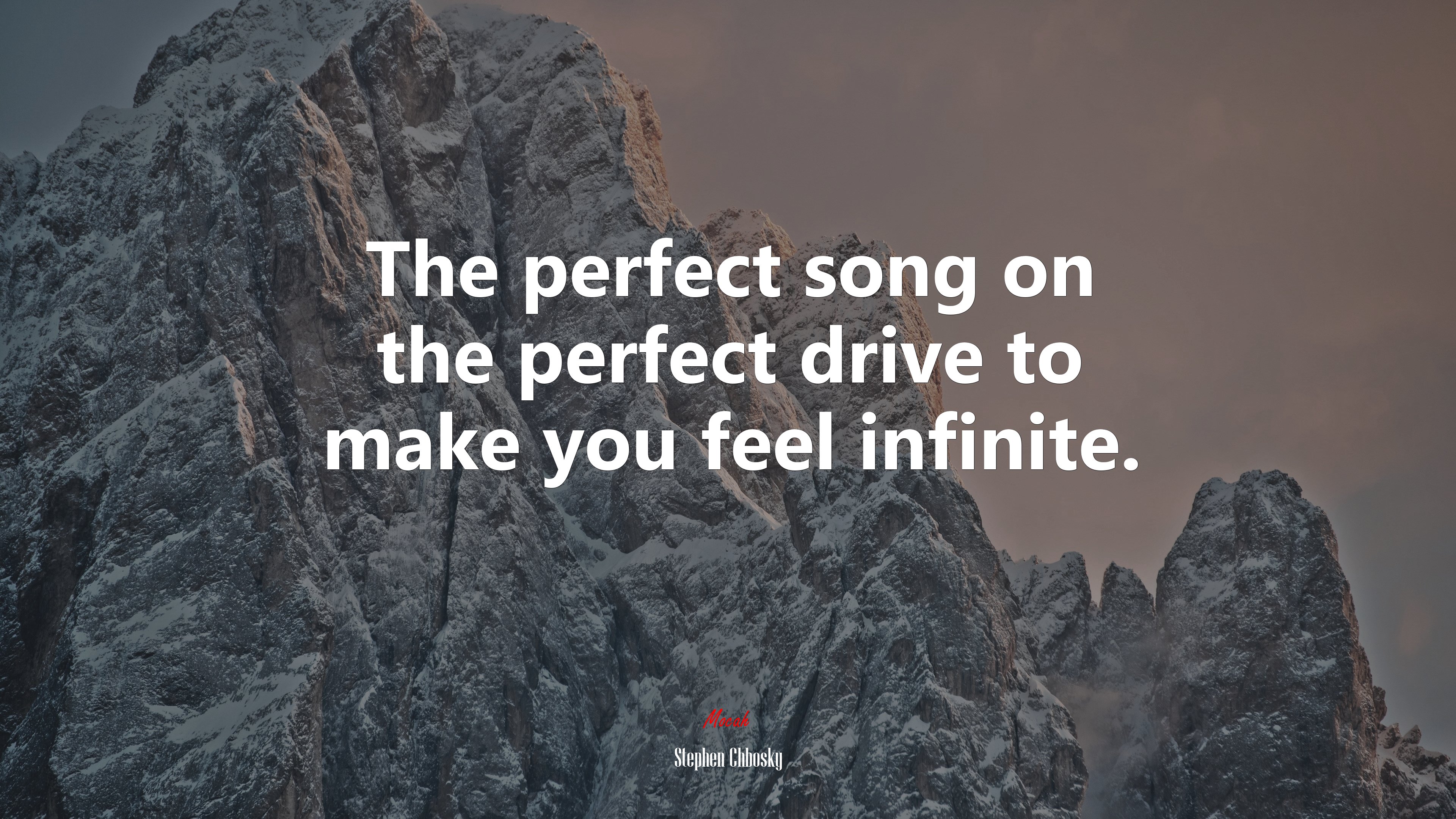 The perfect song on the perfect drive to make you feel infinite. | Stephen Chbosky quote HD Wallpaper