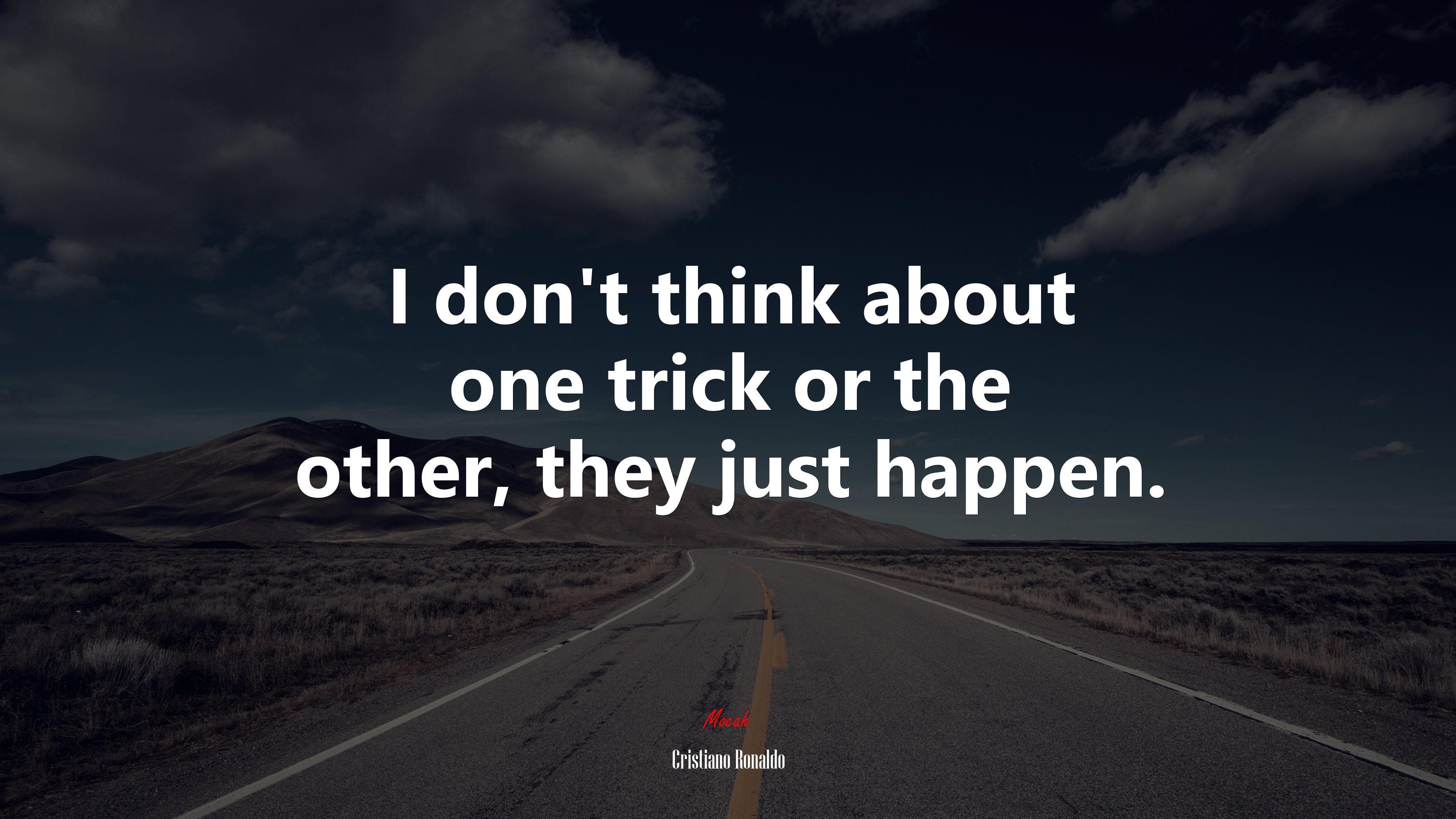 I don’t think about one trick or the other, they just happen. | Cristiano Ronaldo quote HD Wallpaper