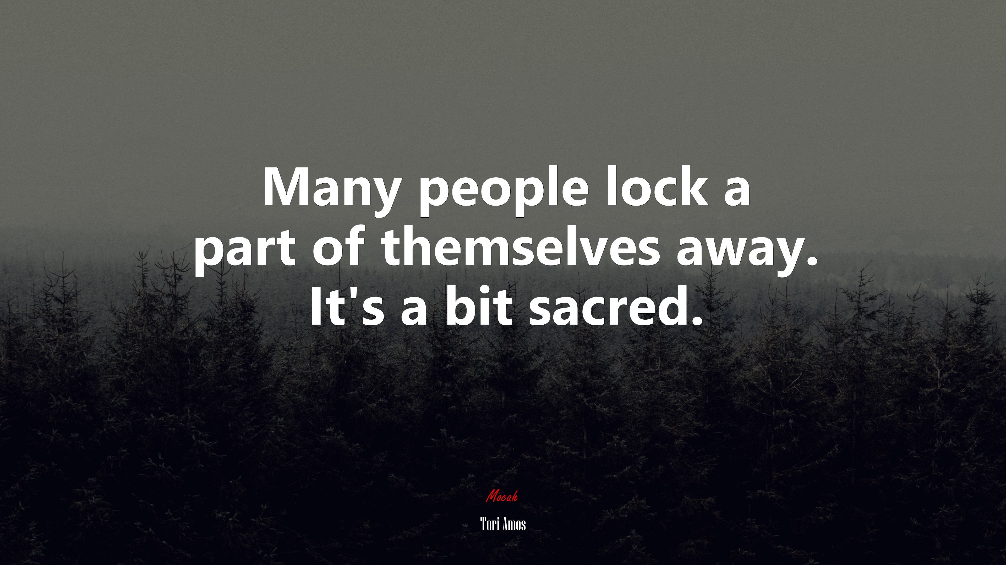 Many people lock a part of themselves away. It’s a bit sacred. | Tori Amos quote HD Wallpaper