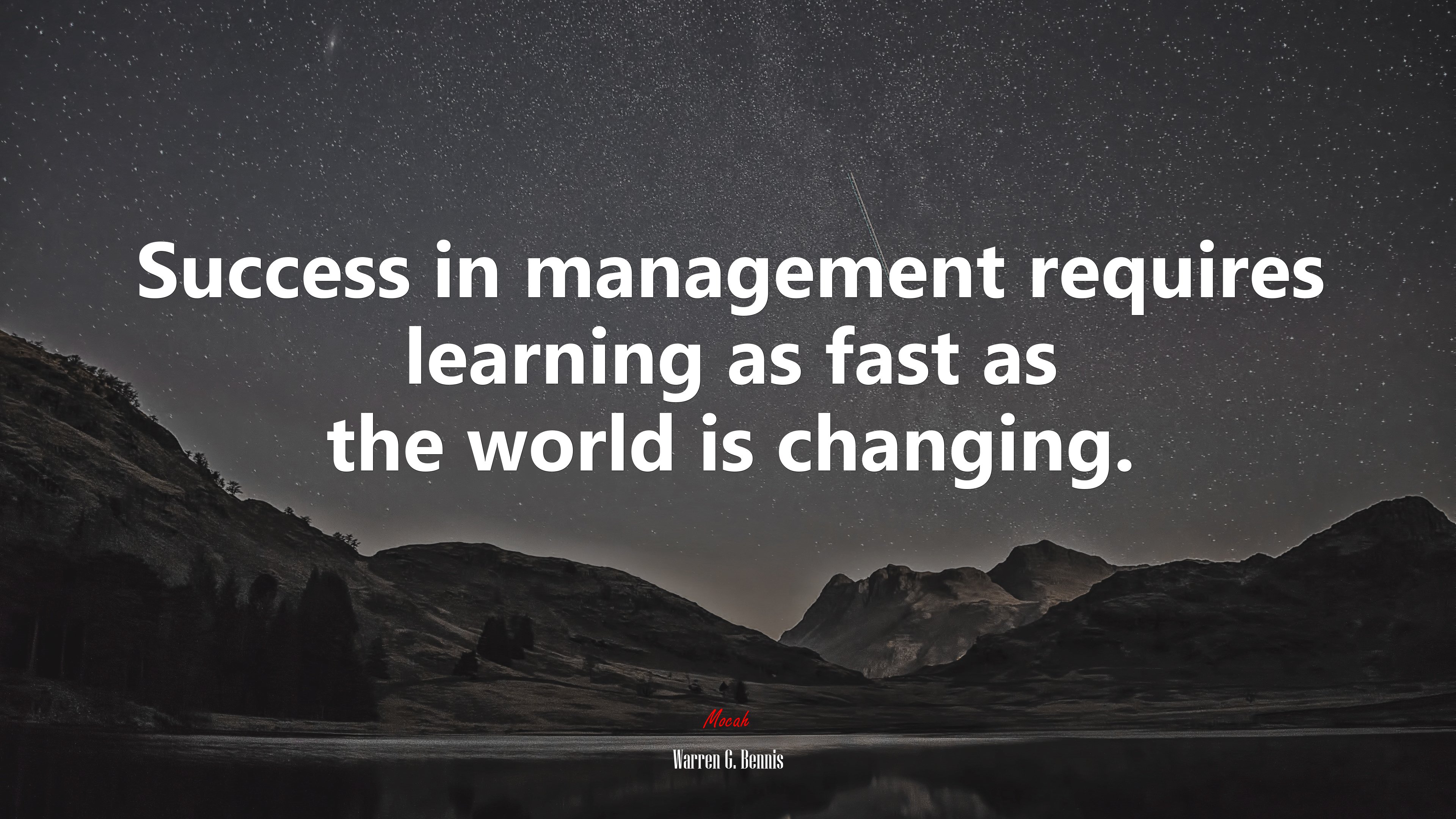 Success in management requires learning as fast as the world is changing. | Warren G. Bennis quote HD Wallpaper