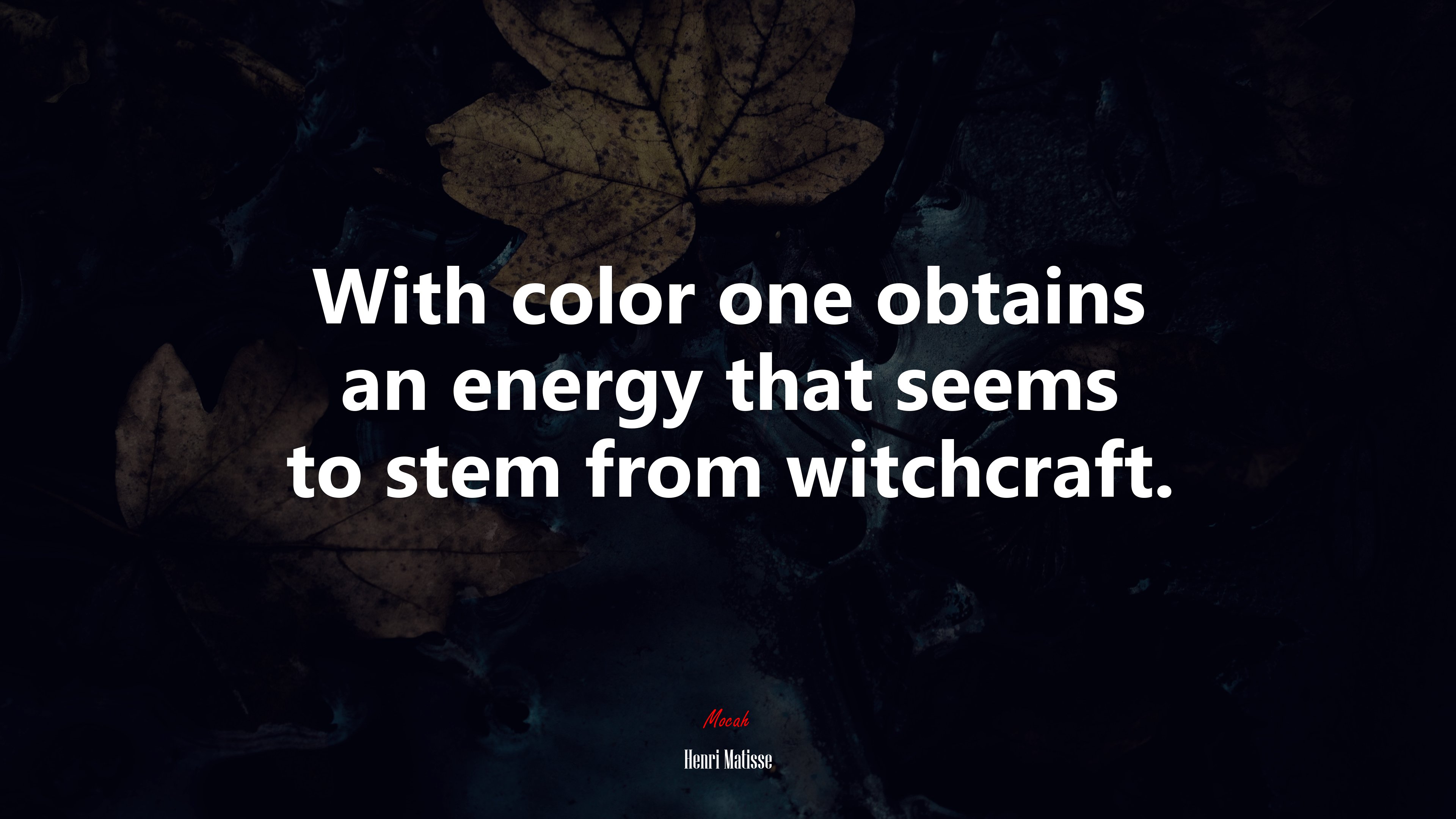 With color one obtains an energy that seems to stem from witchcraft. | Henri Matisse quote HD Wallpaper