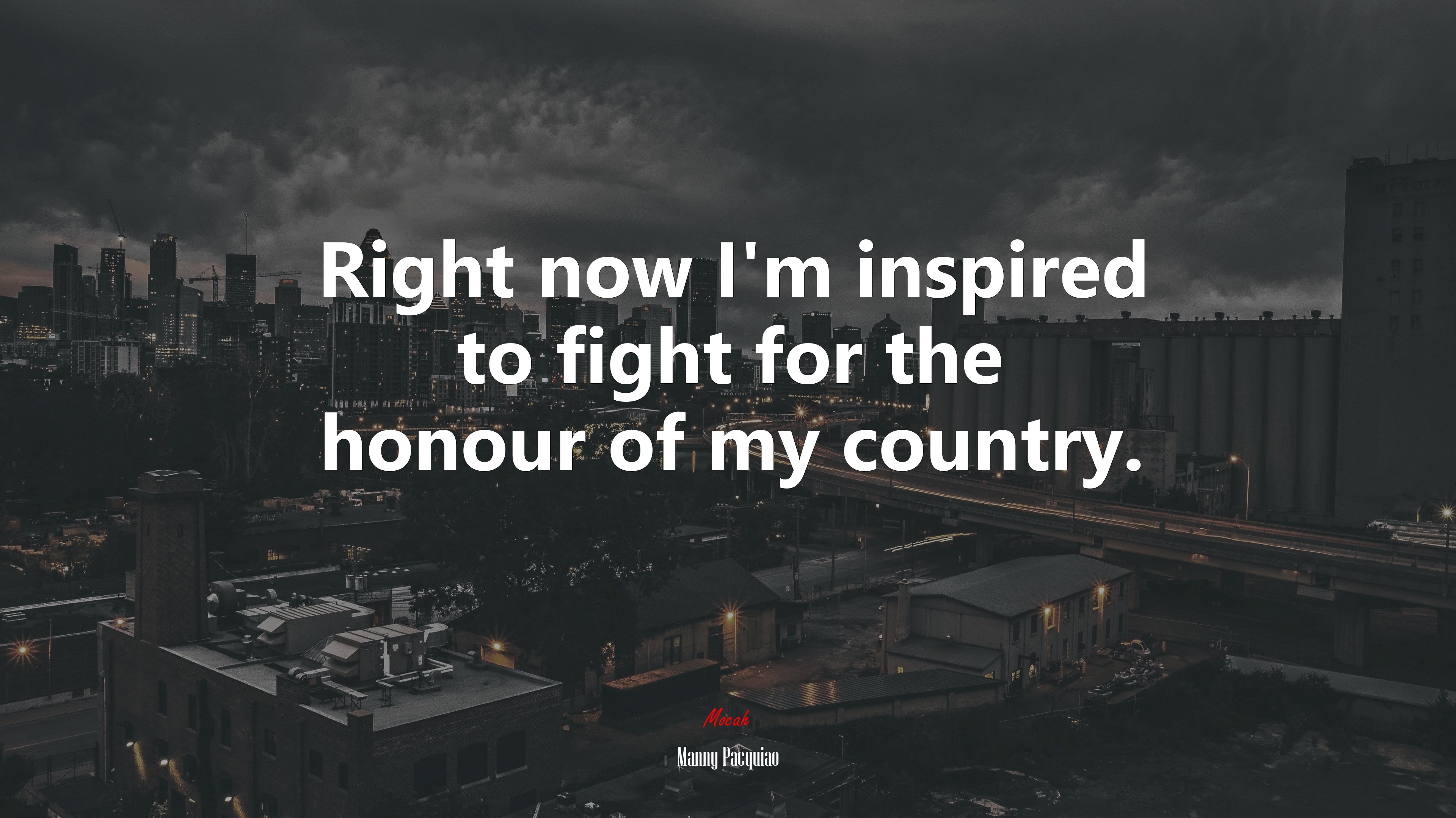Right now I’m inspired to fight for the honour of my country. | Manny Pacquiao quote HD Wallpaper