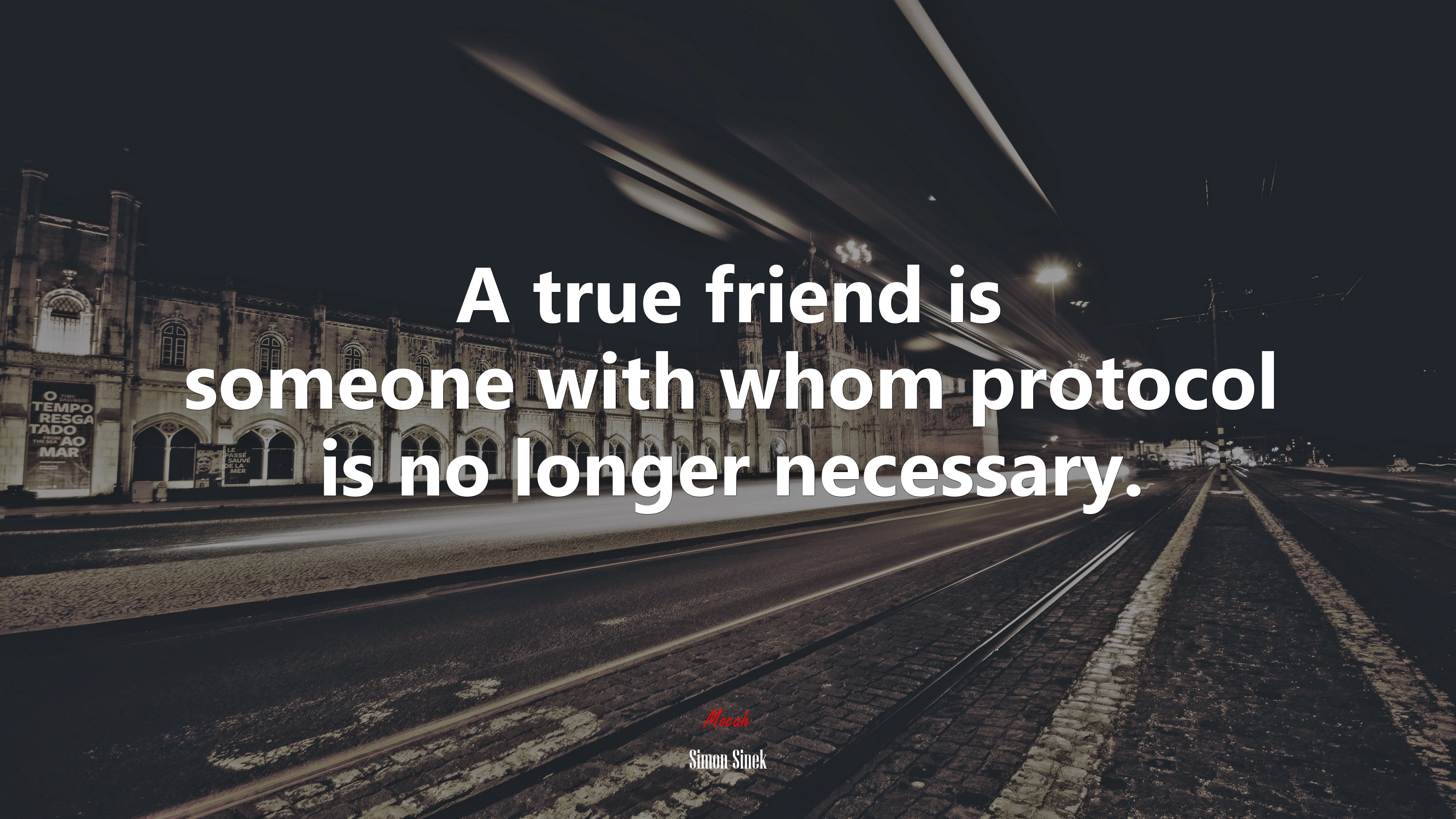 A true friend is someone with whom protocol is no longer necessary. | Simon Sinek quote HD Wallpaper