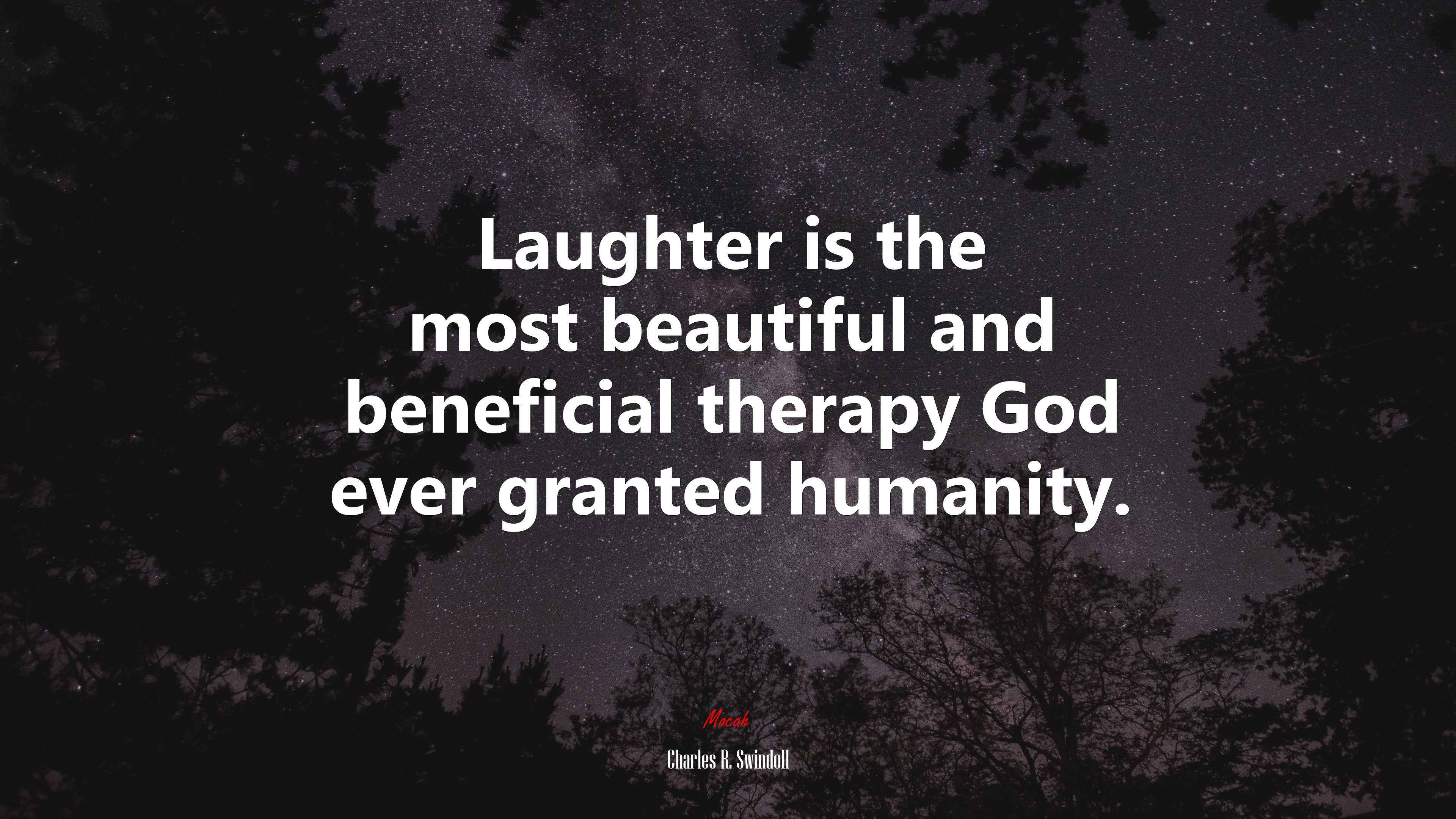 Laughter is the most beautiful and beneficial therapy God ever granted humanity. | Charles R. Swindoll quote HD Wallpaper
