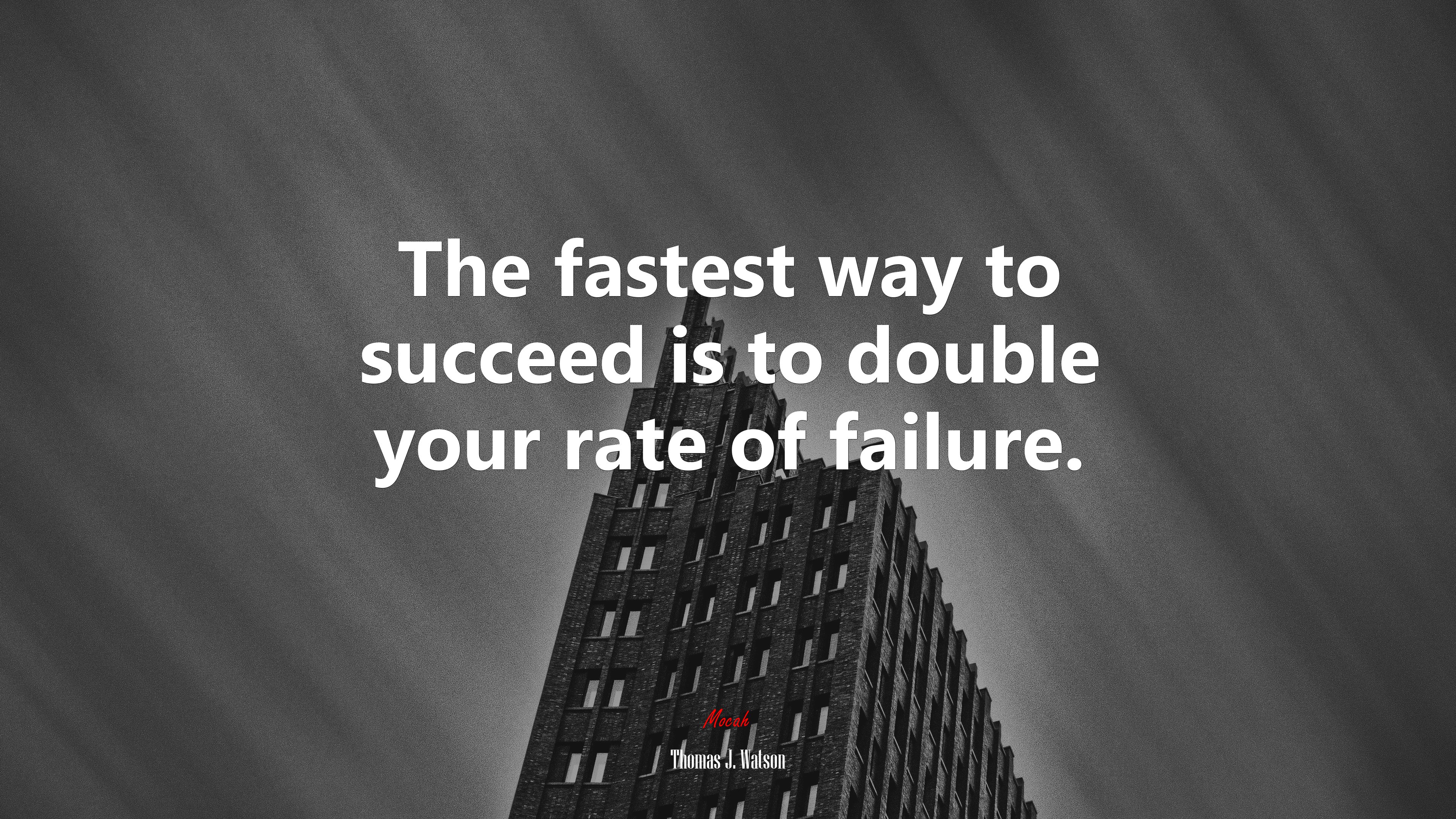 The fastest way to succeed is to double your rate of failure. | Thomas J. Watson quote HD Wallpaper