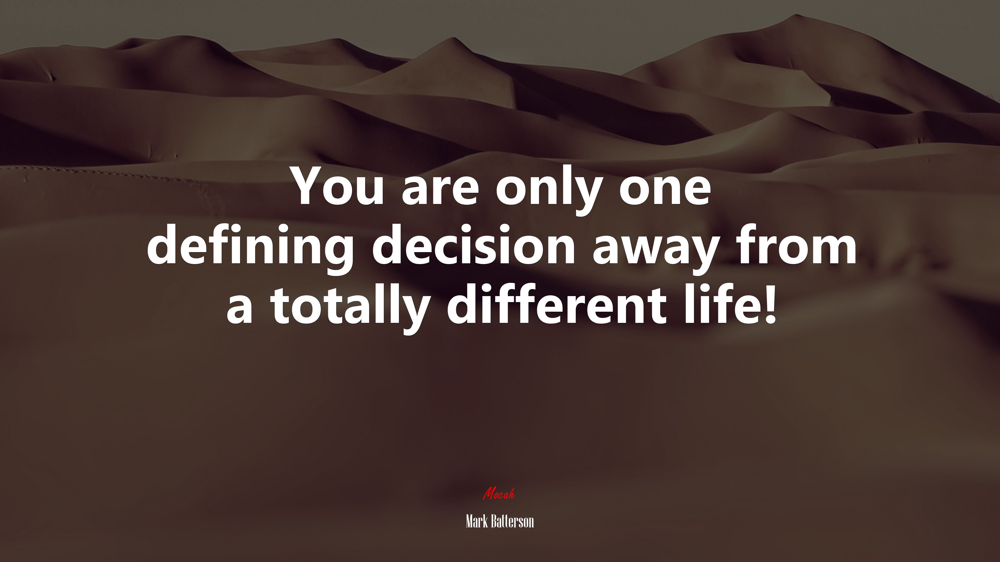 You are only one defining decision away from a totally different life! | Mark Batterson quote HD Wallpaper