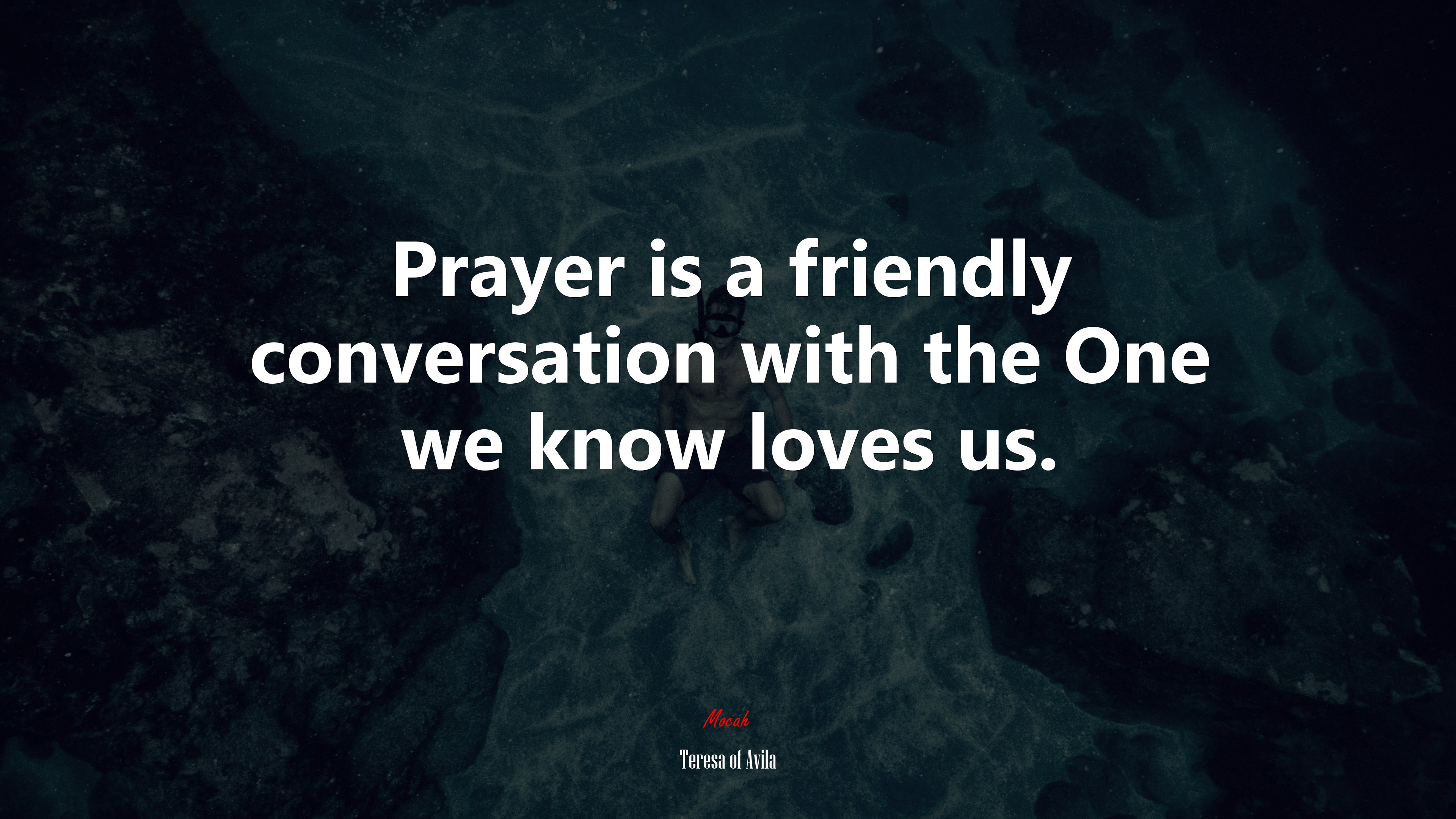 Prayer is a friendly conversation with the One we know loves us. | Teresa of Ávila quote HD Wallpaper