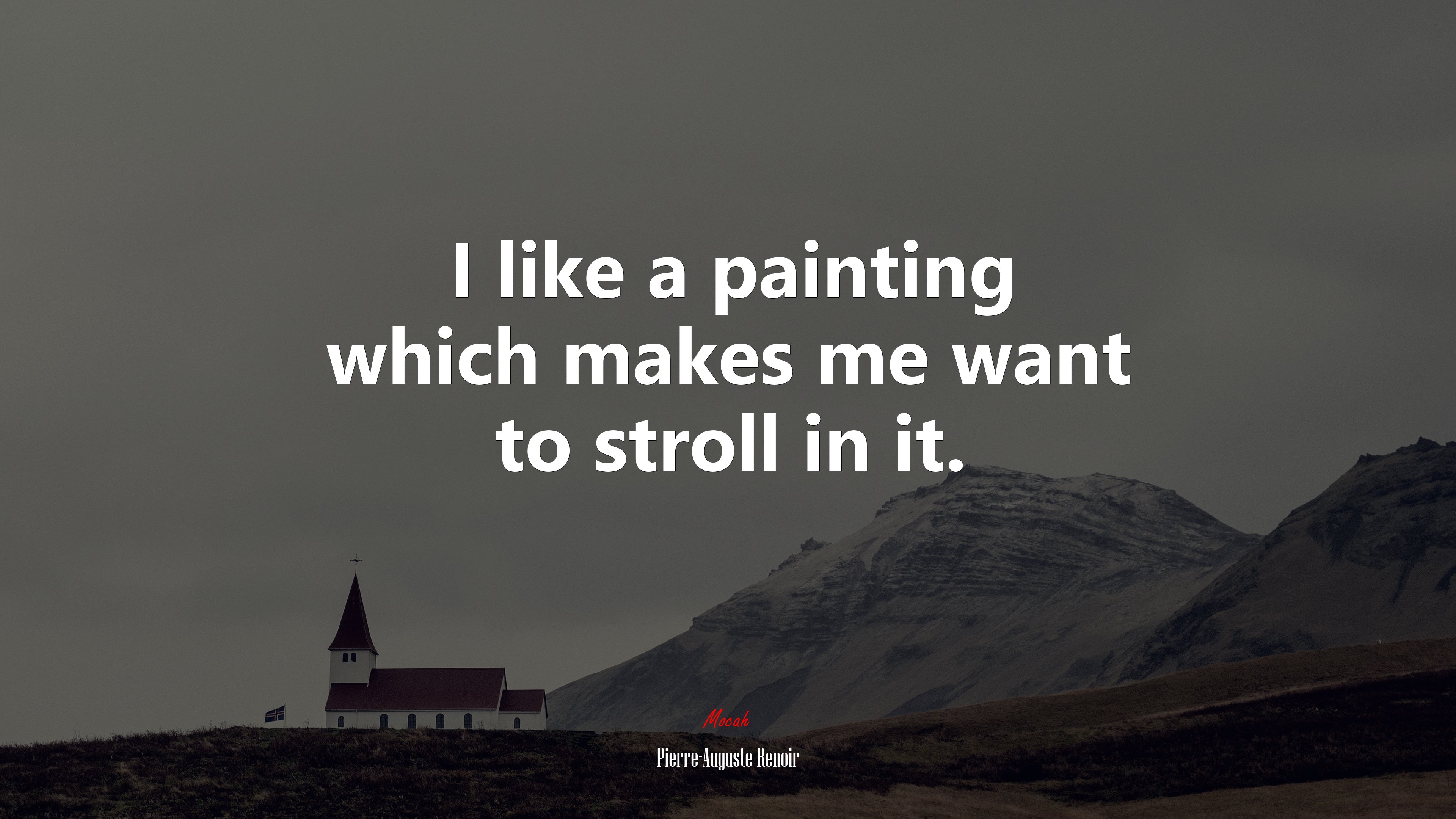 I like a painting which makes me want to stroll in it. | Pierre-Auguste Renoir quote HD Wallpaper