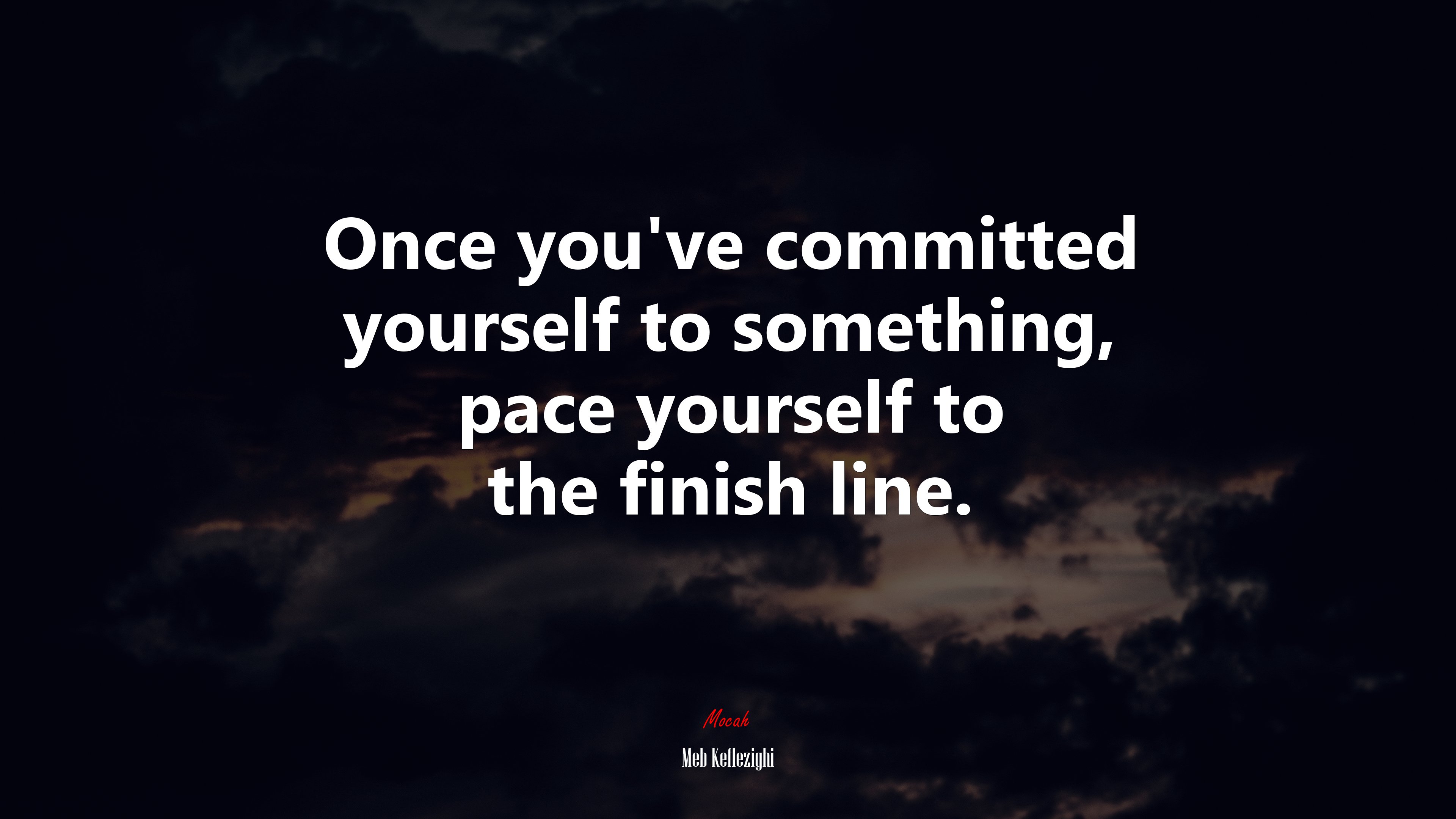 Once you’ve committed yourself to something, pace yourself to the finish line. | Meb Keflezighi quote HD Wallpaper