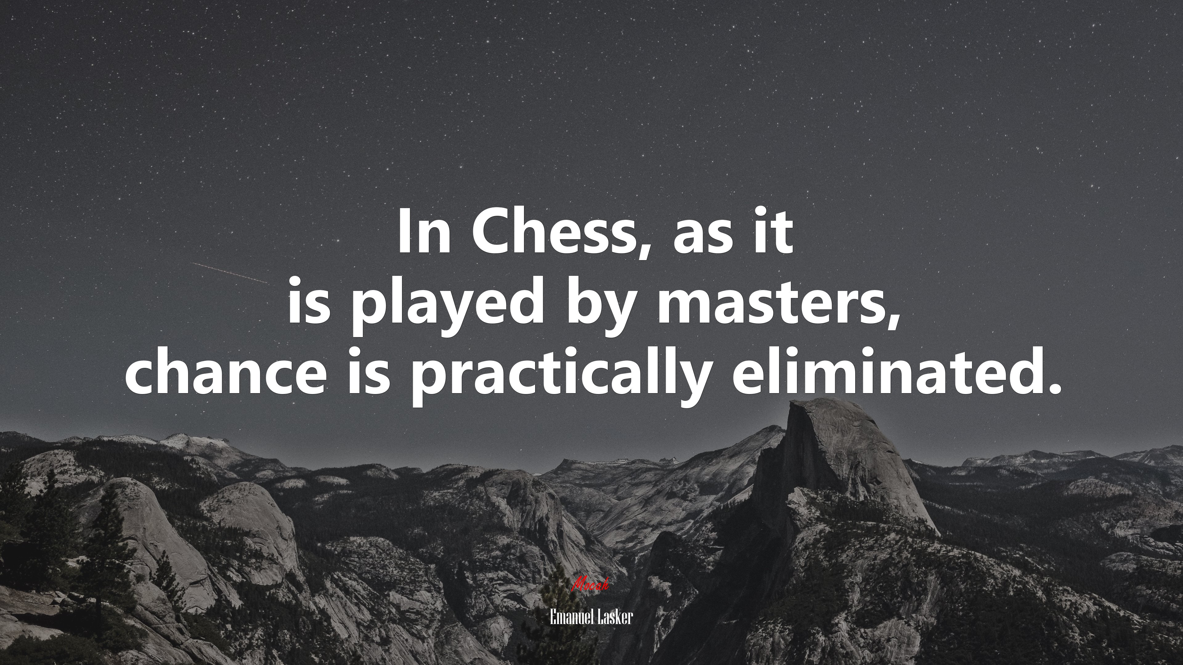 In Chess, as it is played by masters, chance is practically eliminated. | Emanuel Lasker quote HD Wallpaper