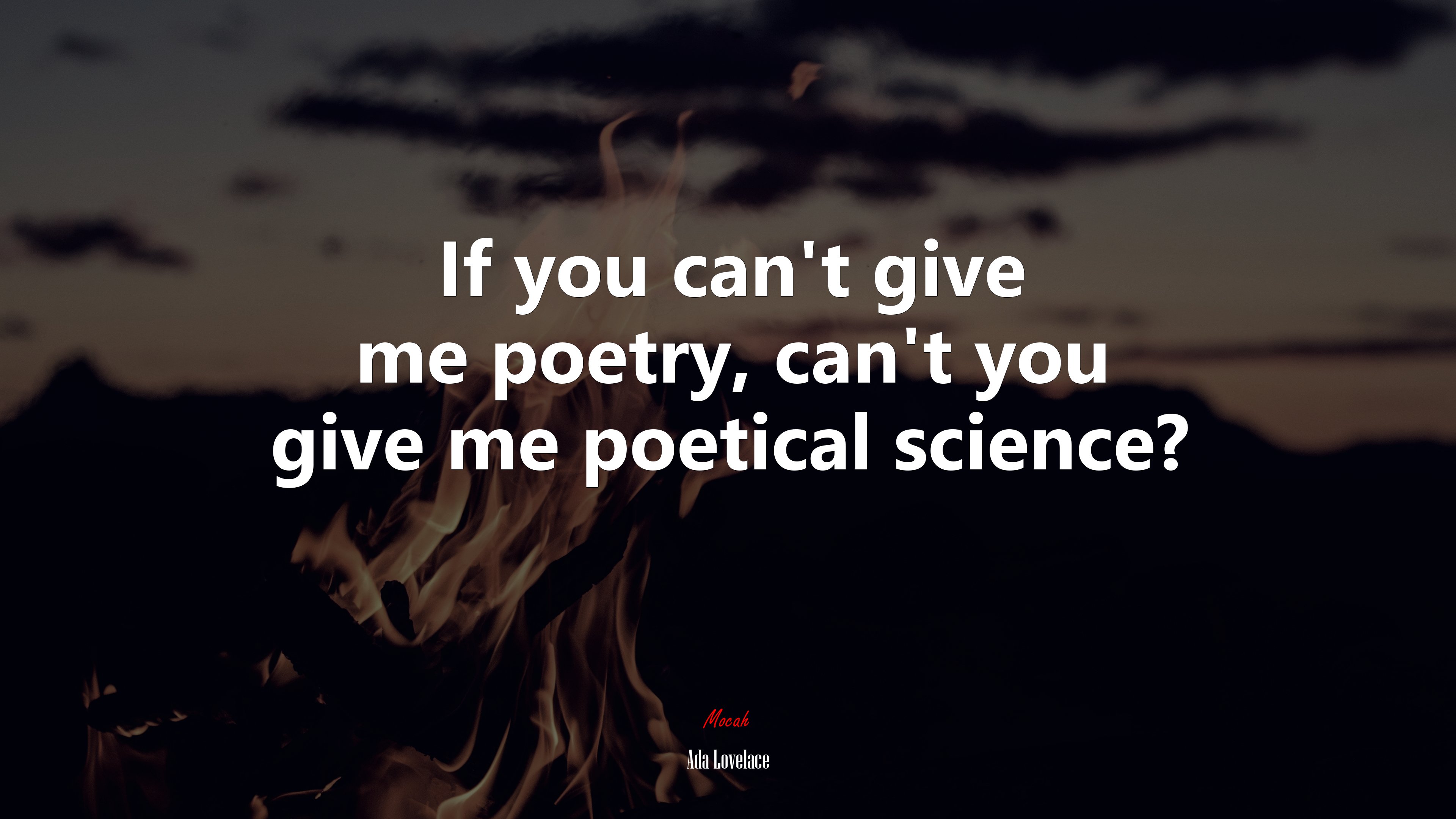 If you can’t give me poetry, can’t you give me poetical science? | Ada Lovelace quote HD Wallpaper