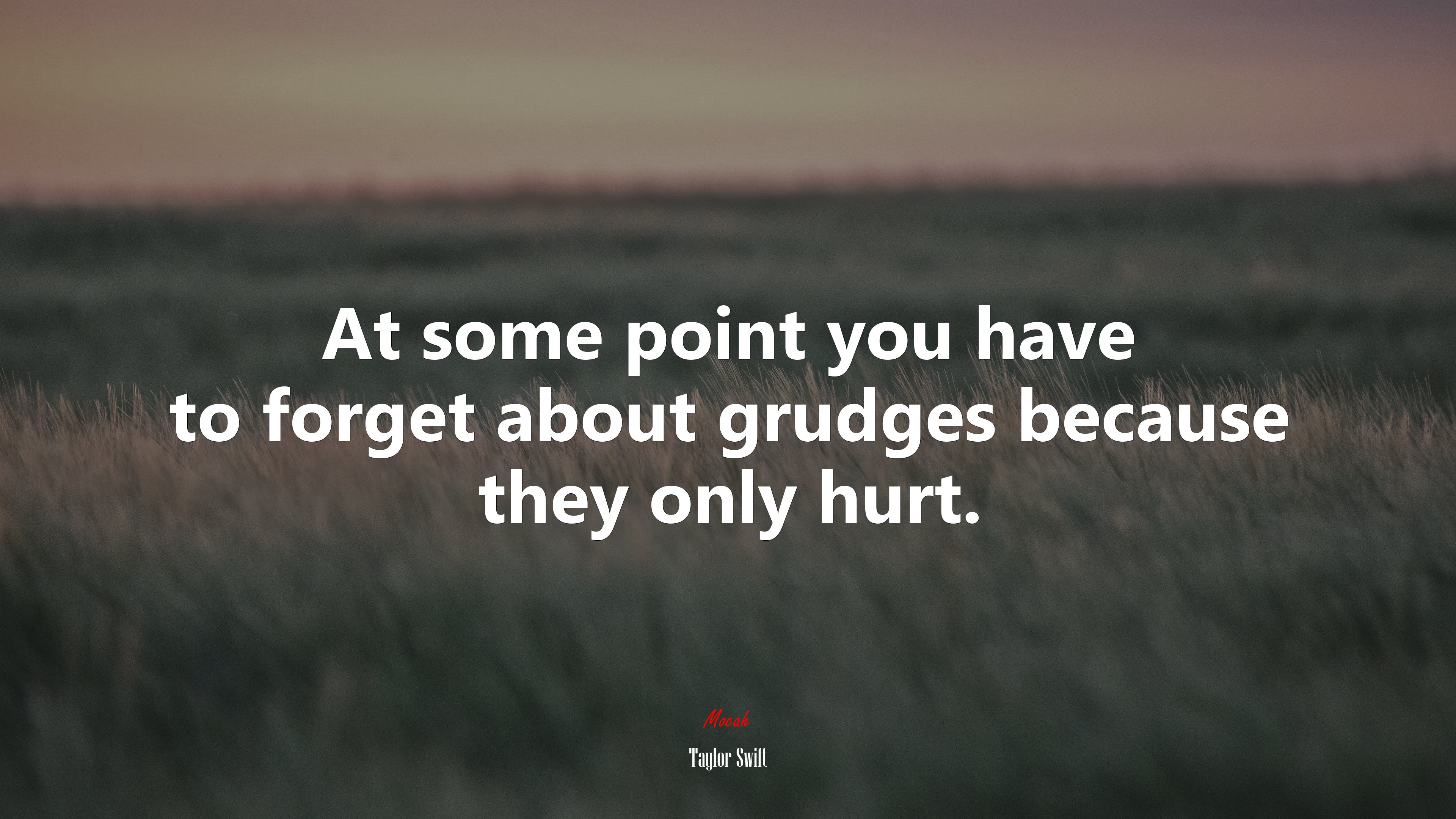 At some point you have to forget about grudges because they only hurt. | Taylor Swift quote HD Wallpaper