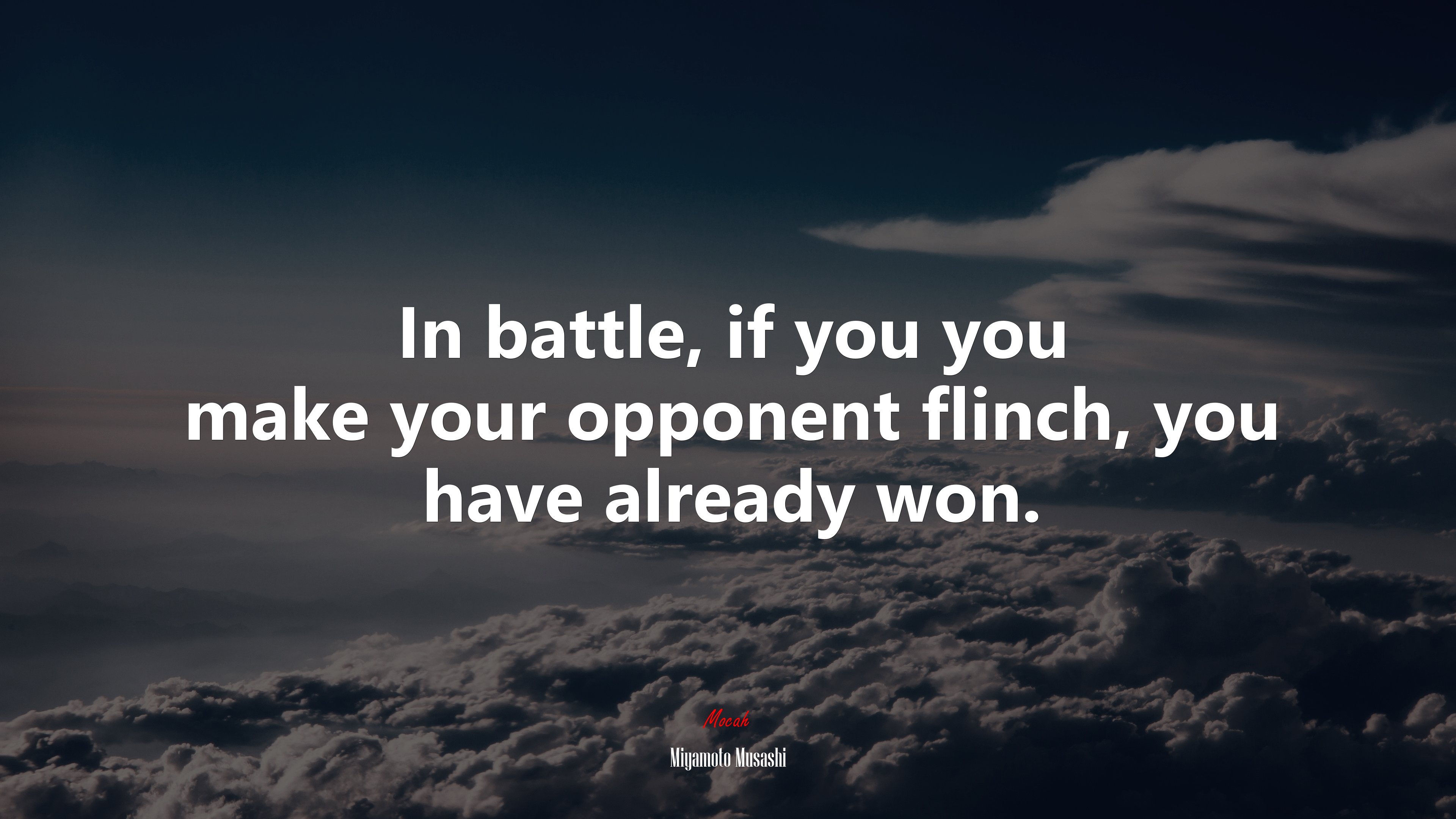 In battle, if you you make your opponent flinch, you have already won. | Miyamoto Musashi quote HD Wallpaper