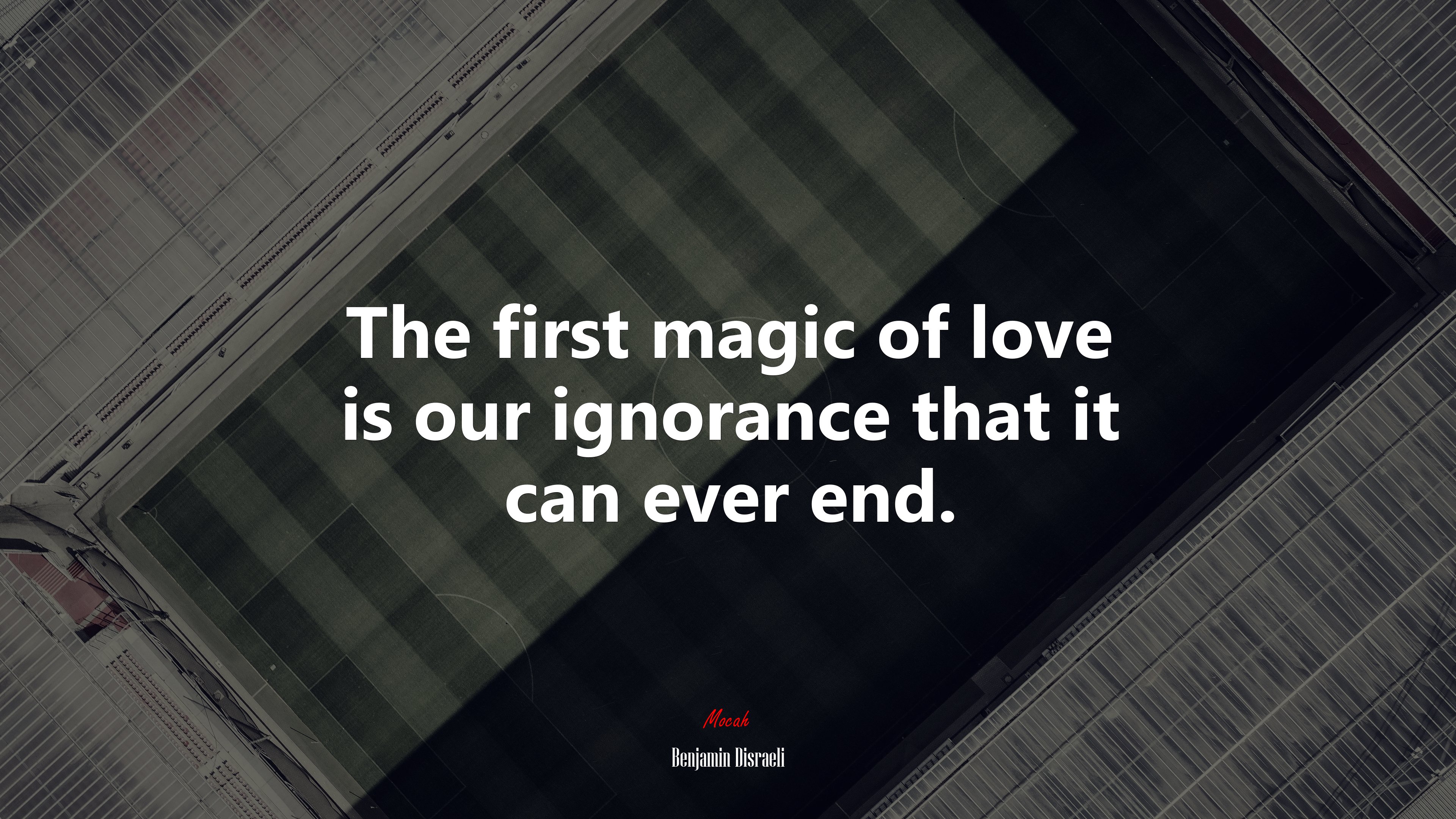 The first magic of love is our ignorance that it can ever end. | Benjamin Disraeli quote HD Wallpaper