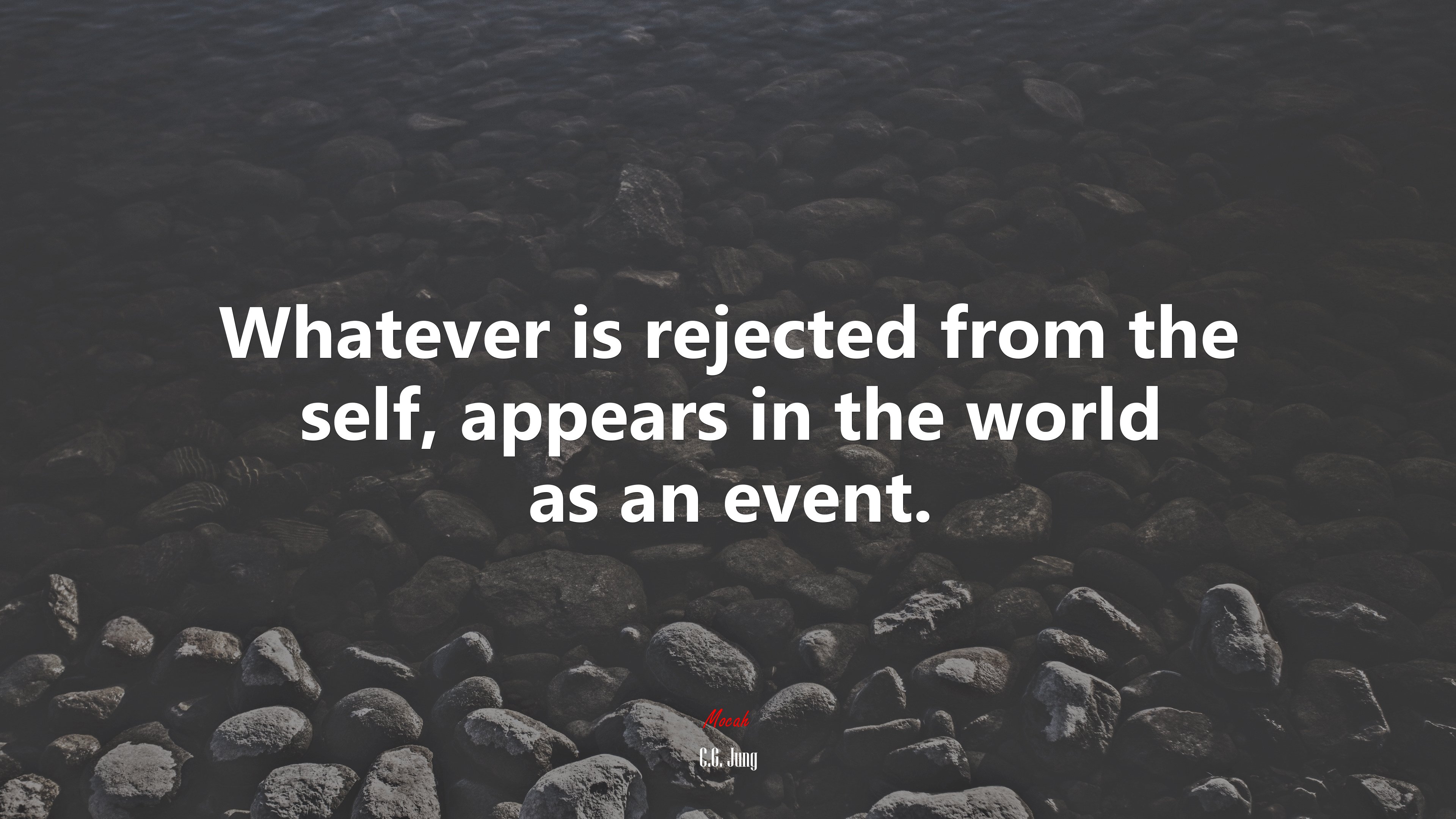 Whatever is rejected from the self, appears in the world as an event. | C.G. Jung quote HD Wallpaper