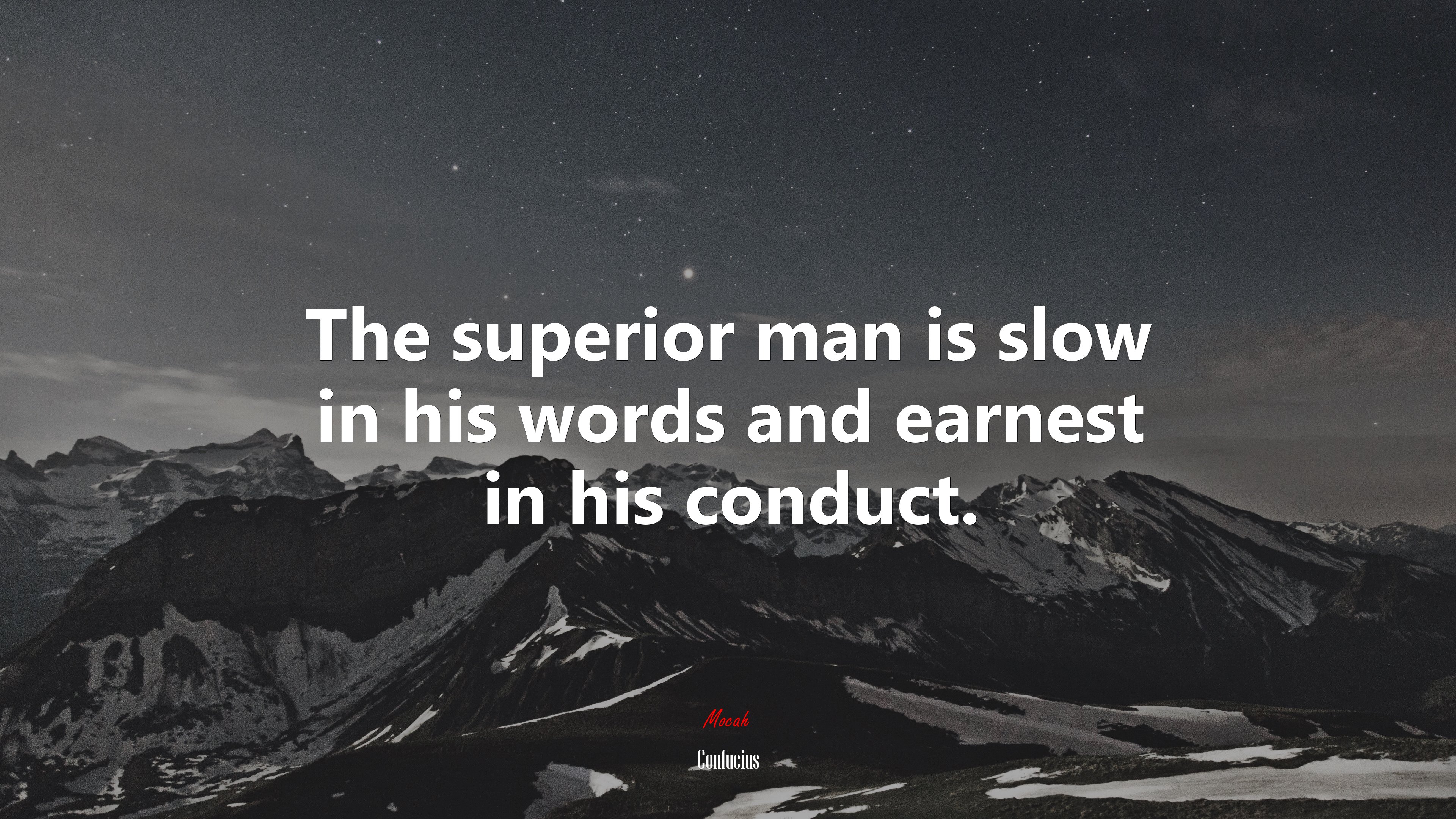 The superior man is slow in his words and earnest in his conduct. | Confucius quote HD Wallpaper