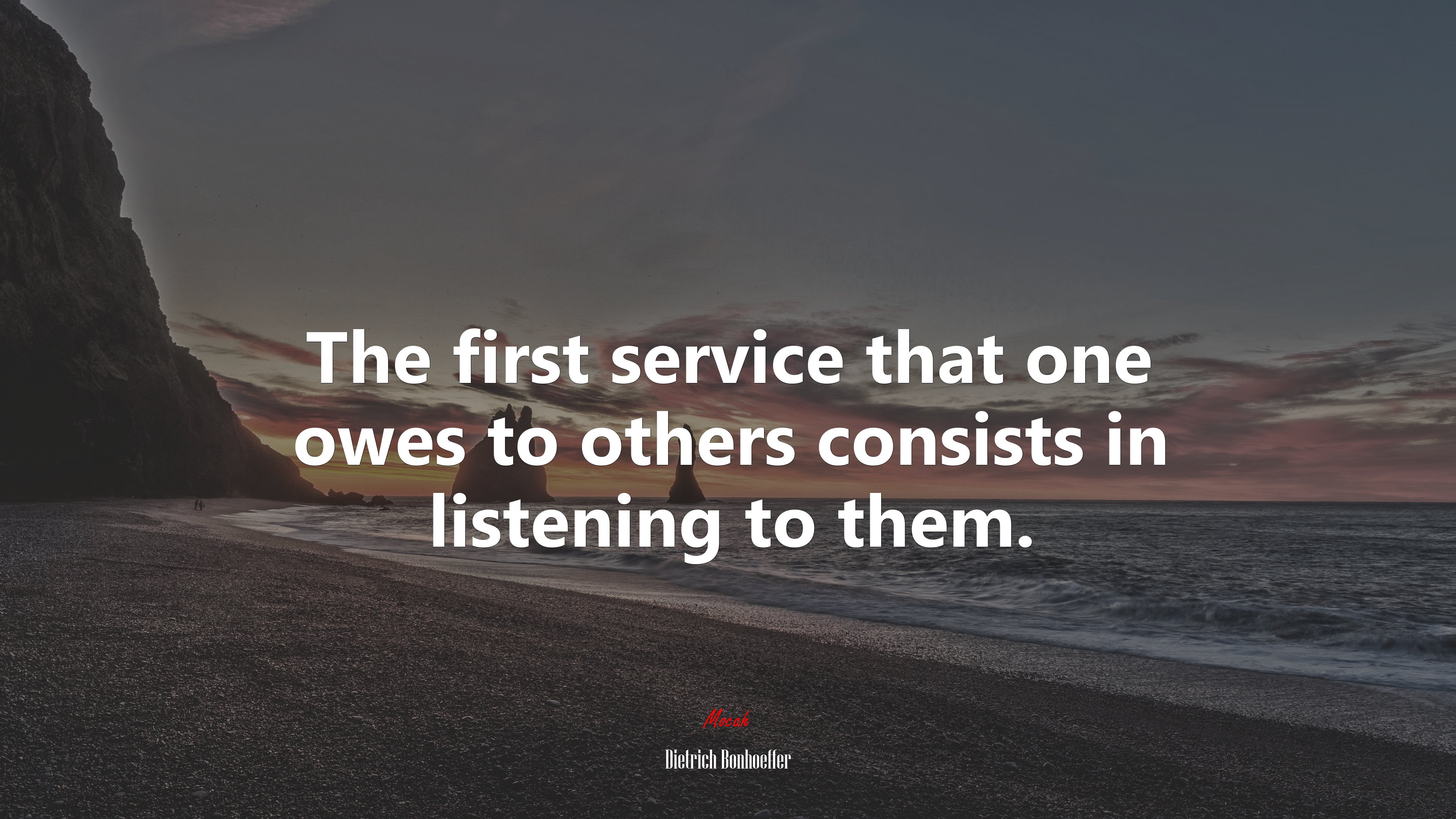 The first service that one owes to others consists in listening to them. | Dietrich Bonhoeffer quote HD Wallpaper